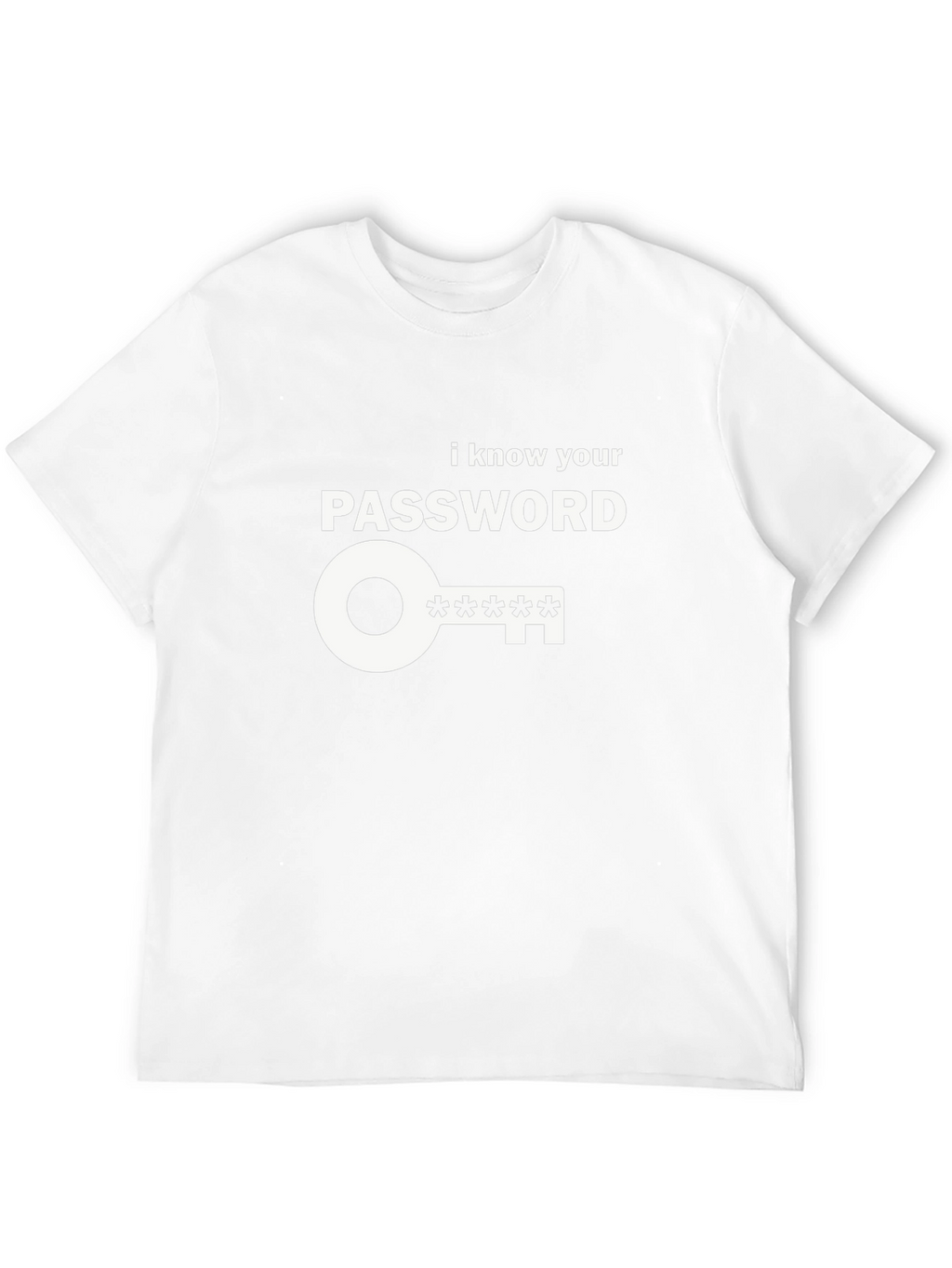 I Know Your Password Graphic Tee