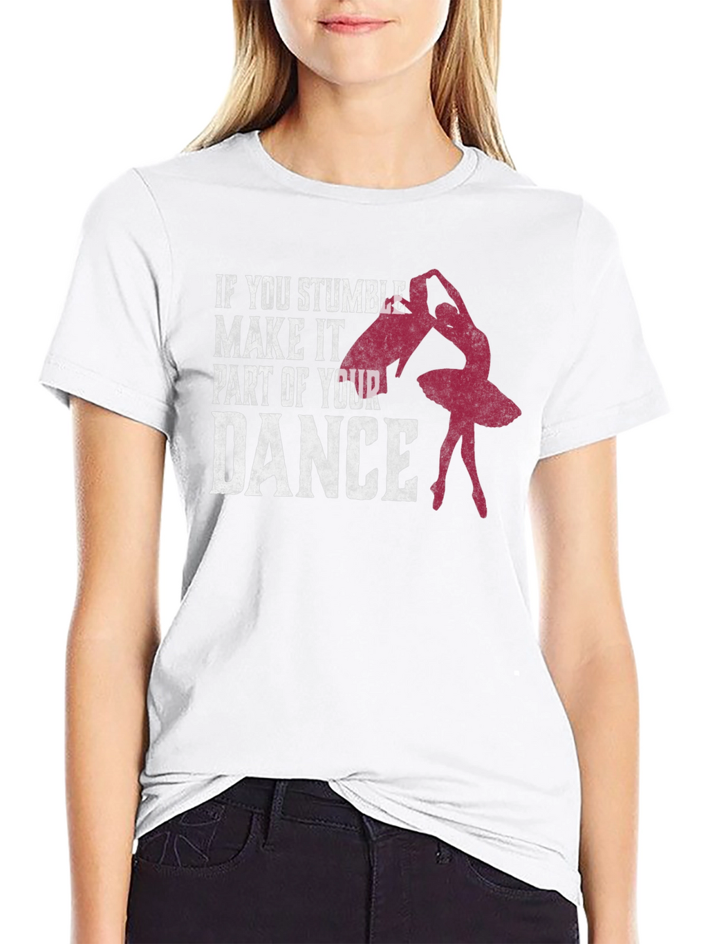 Dance T-Shirt: Stumble Into Your Dance