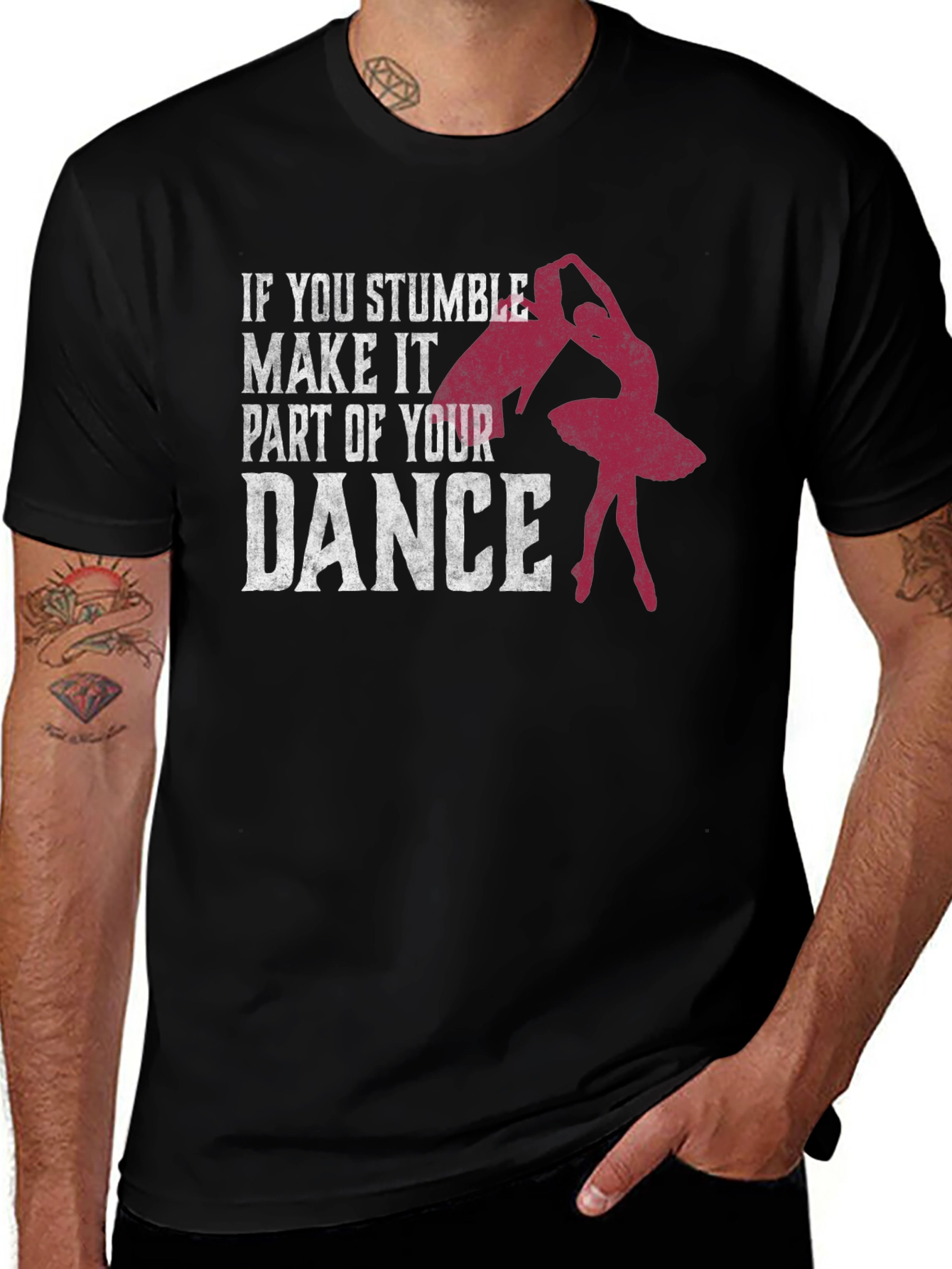 Dance T-Shirt: Stumble Into Your Dance