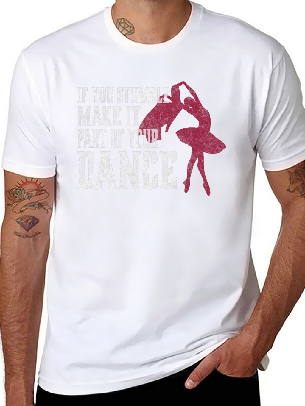 Dance T-Shirt: Stumble Into Your Dance