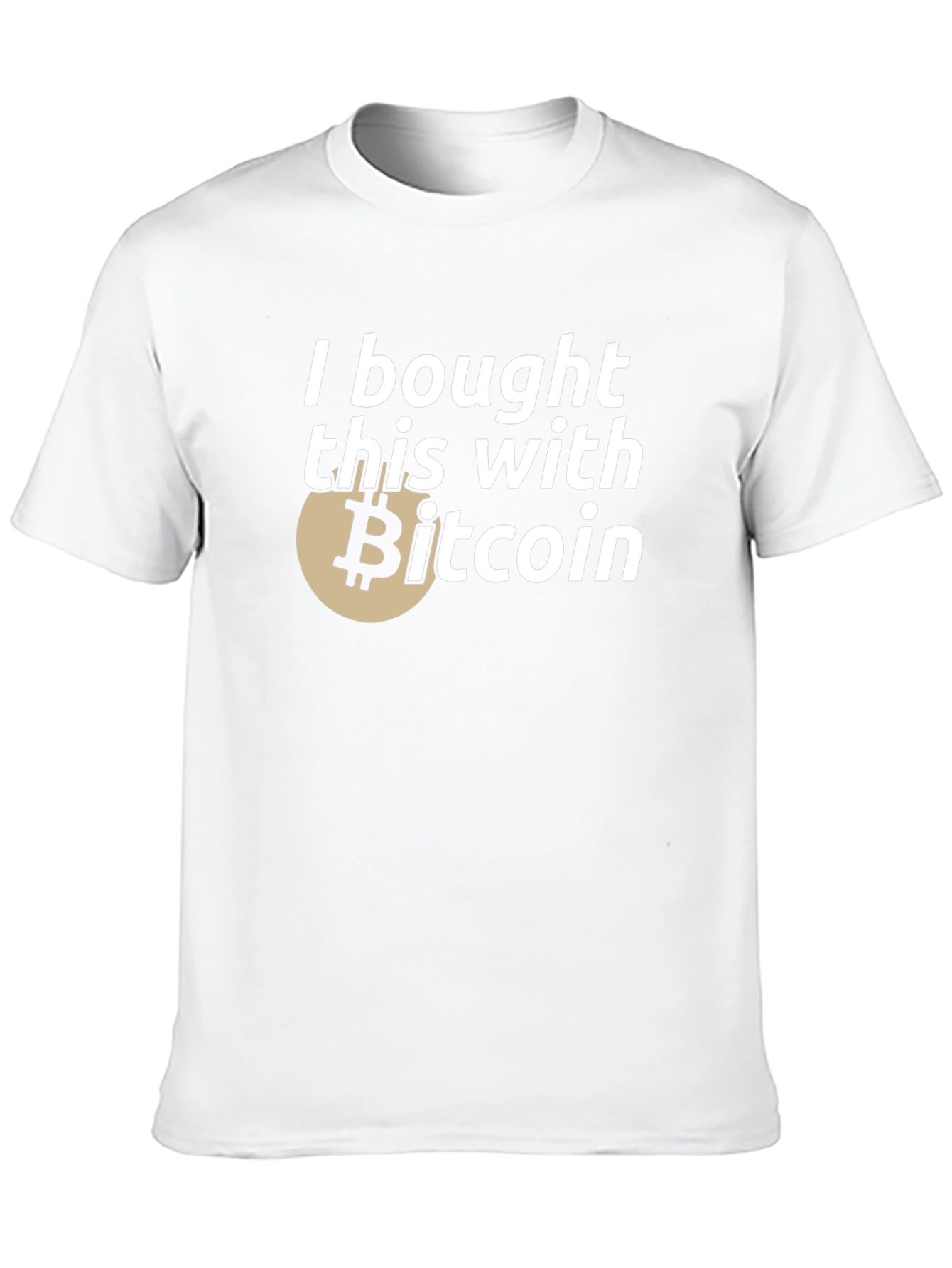 I Bought This With Bitcoin T-Shirt