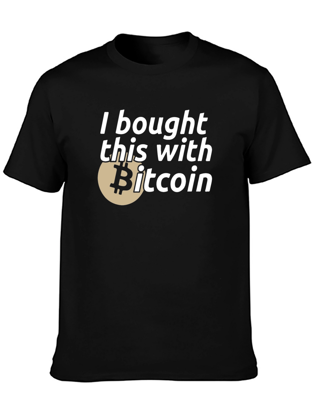 I Bought This With Bitcoin T-Shirt