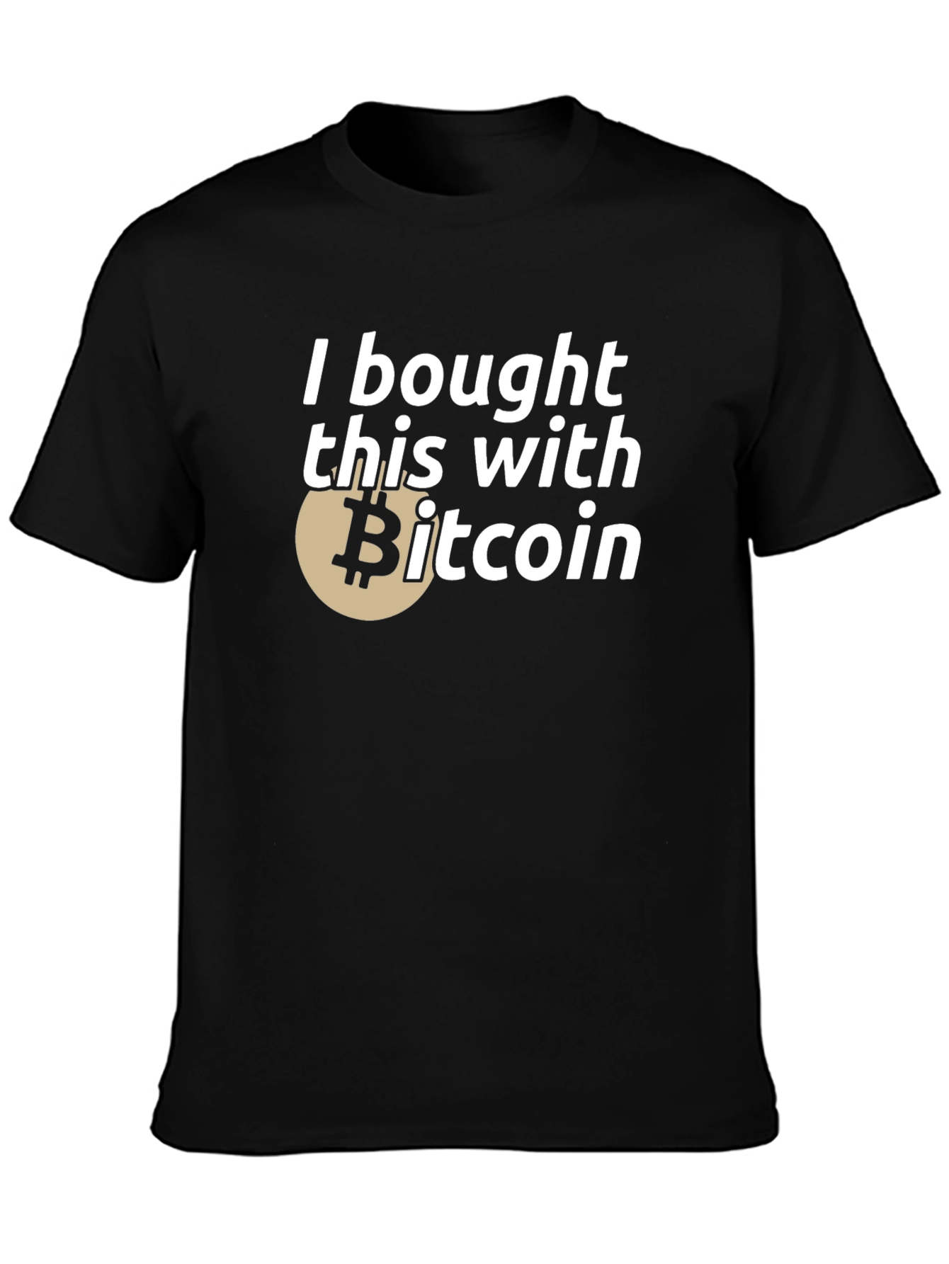 I Bought This With Bitcoin T-Shirt