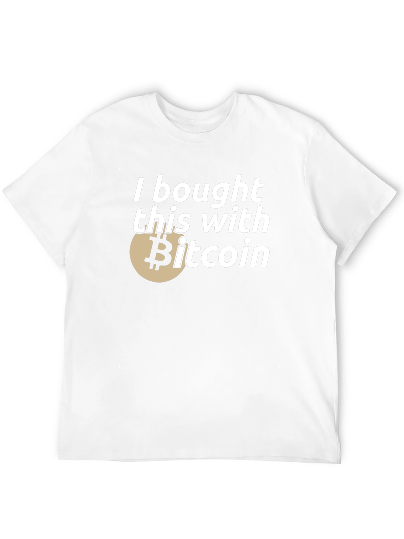 I Bought This With Bitcoin T-Shirt