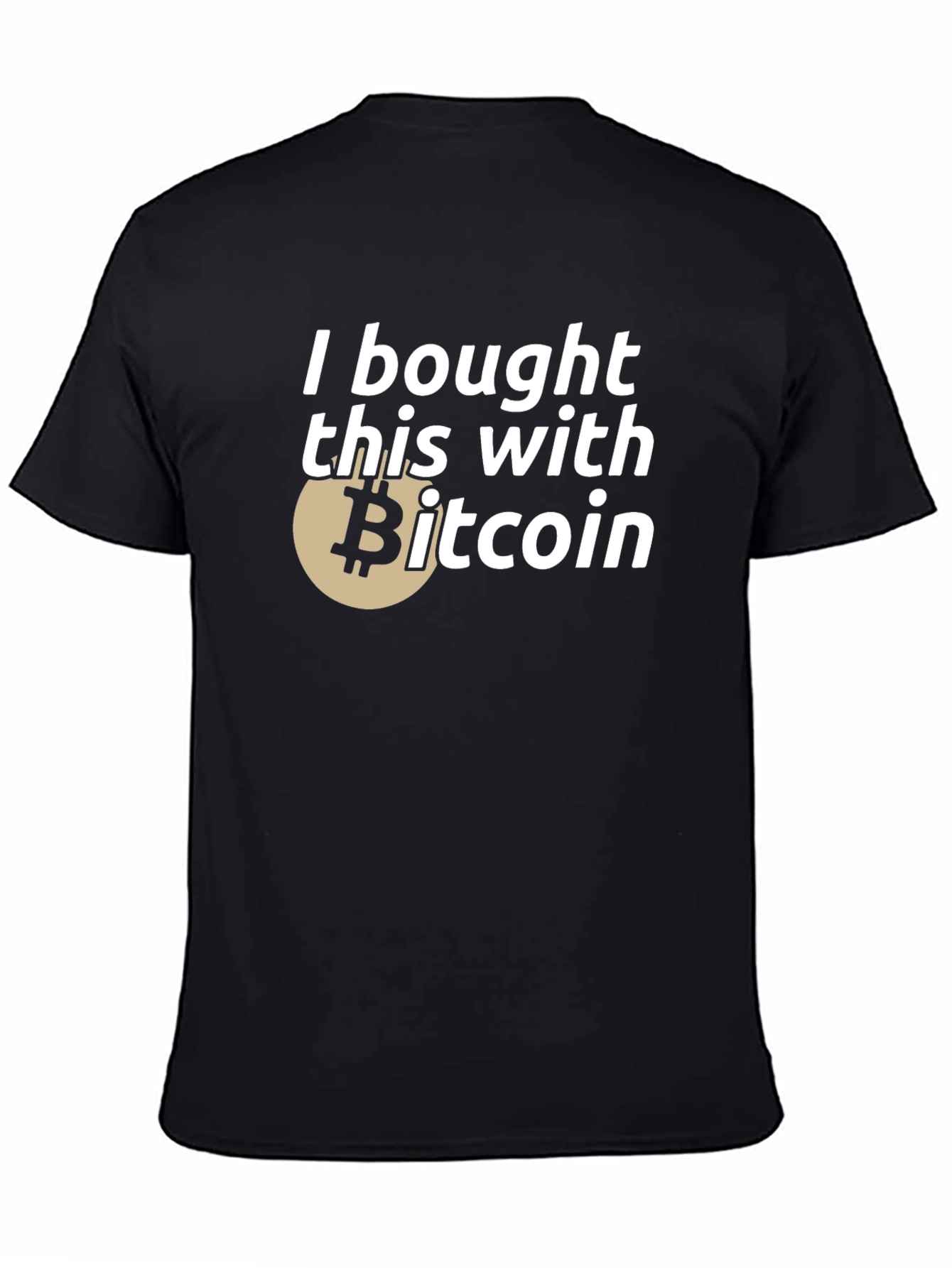 I Bought This With Bitcoin T-Shirt