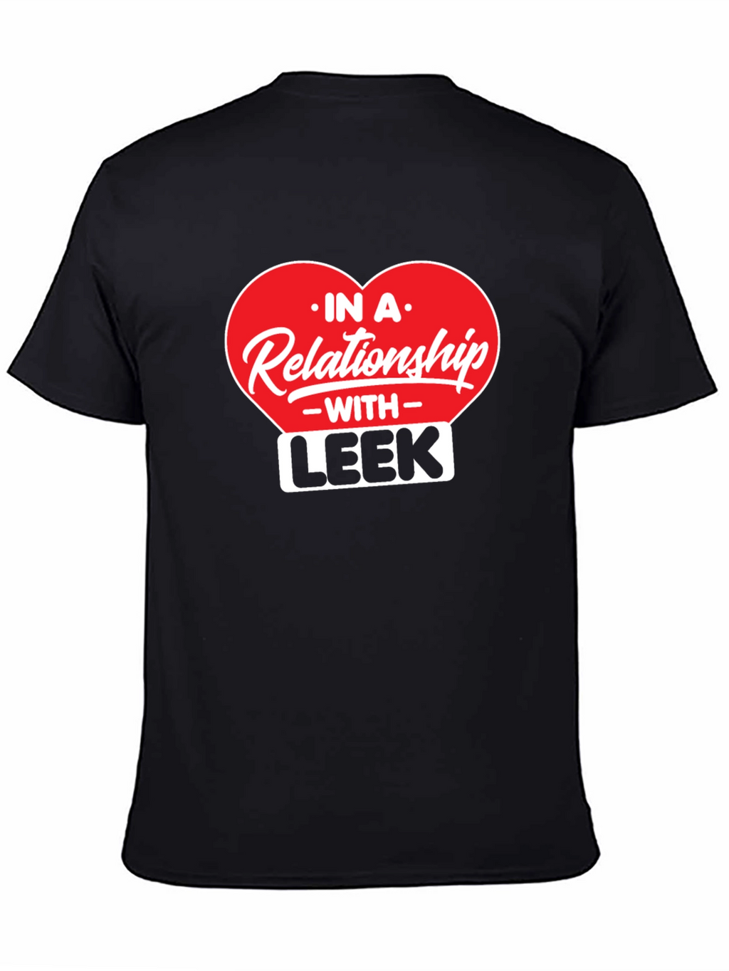 Relationship With Leek - Black T-Shirt