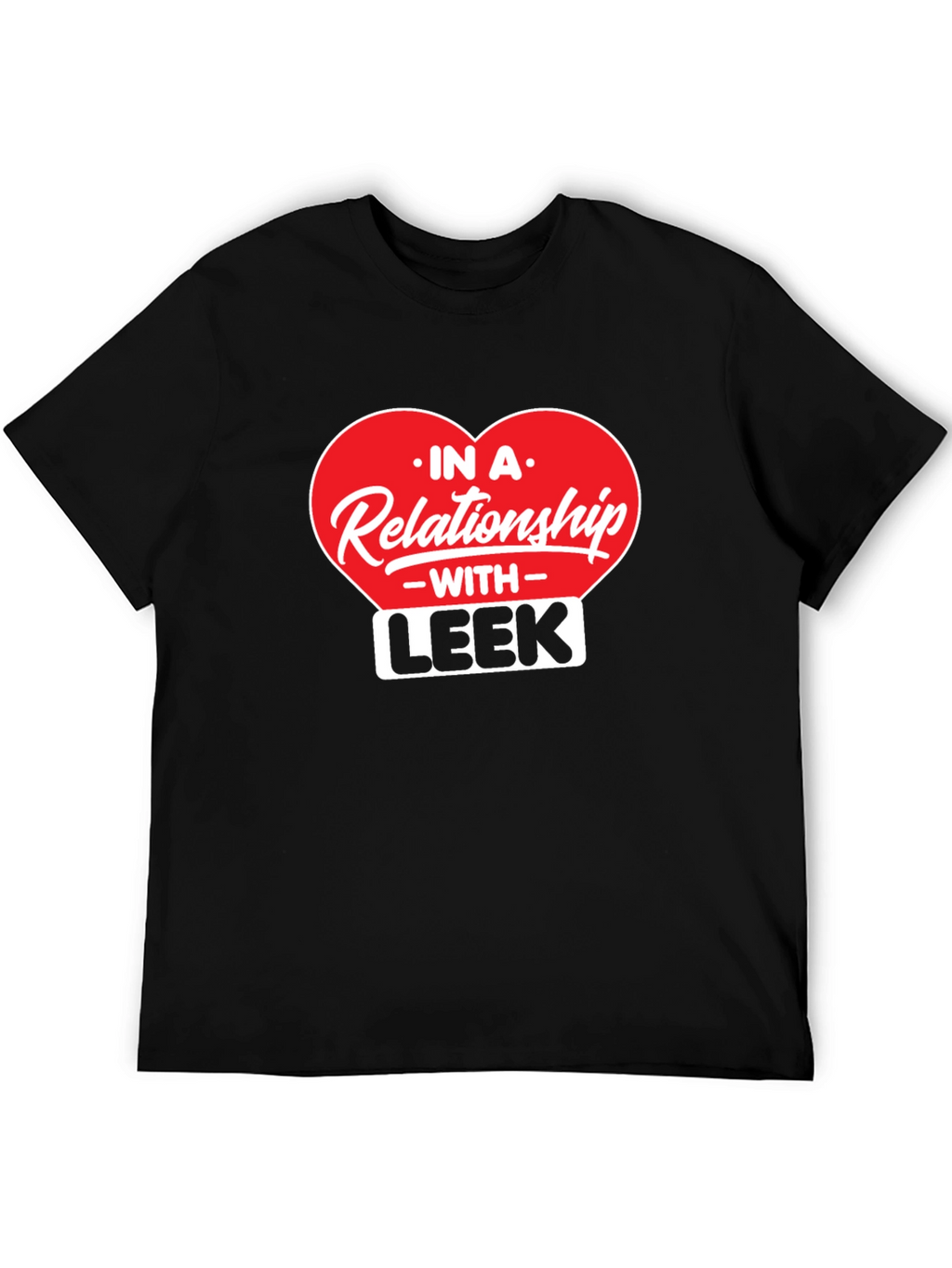 Relationship With Leek - Black T-Shirt