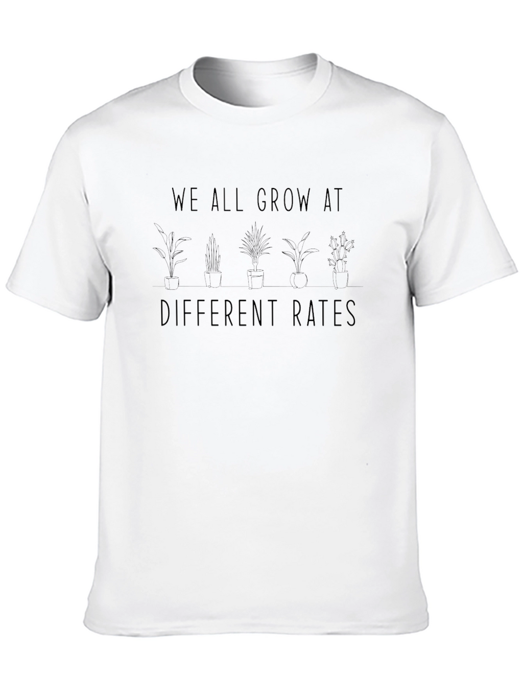 Growth Rate Plant Tee - Inspirational Shirt