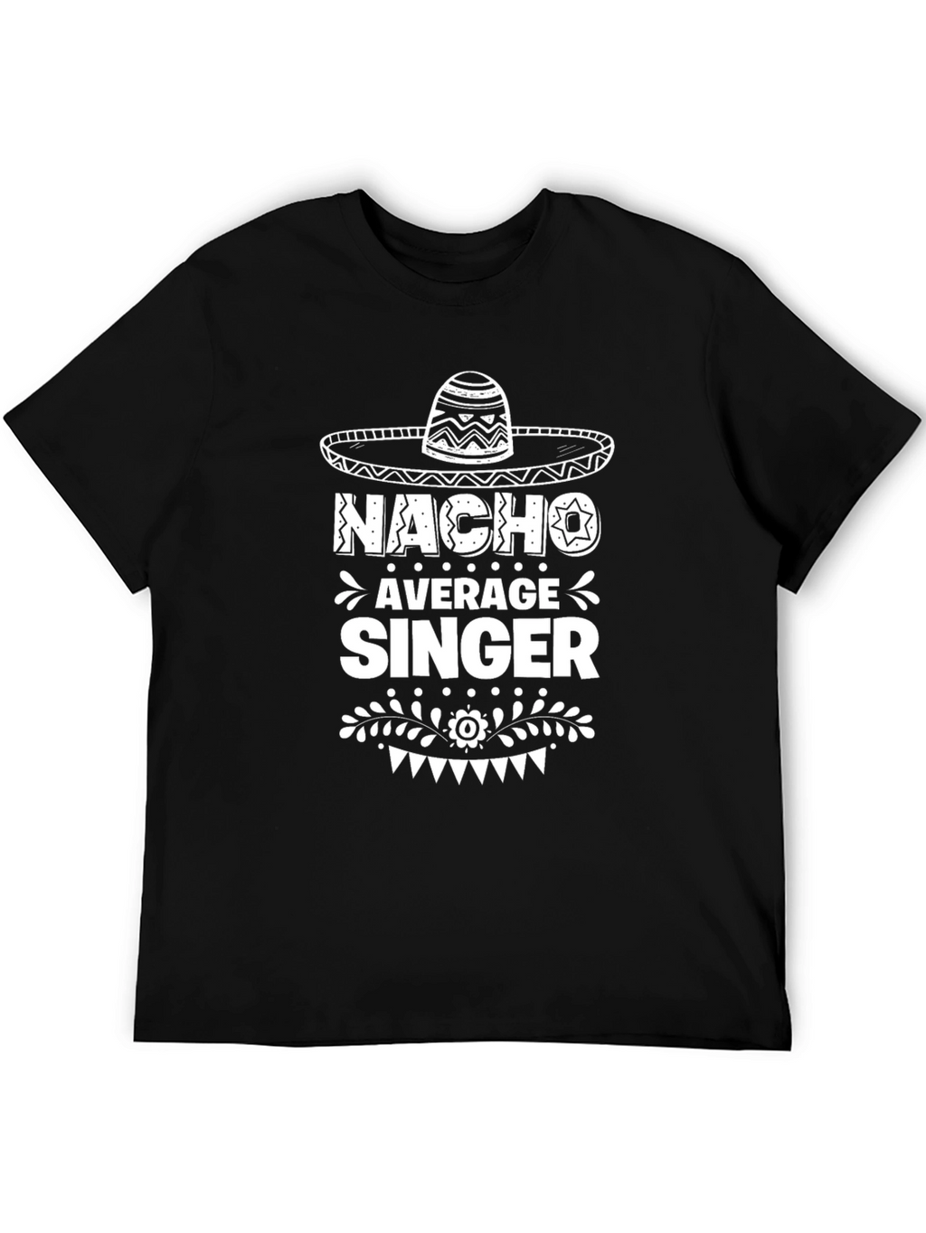 Nacho Average Singer Graphic Tee