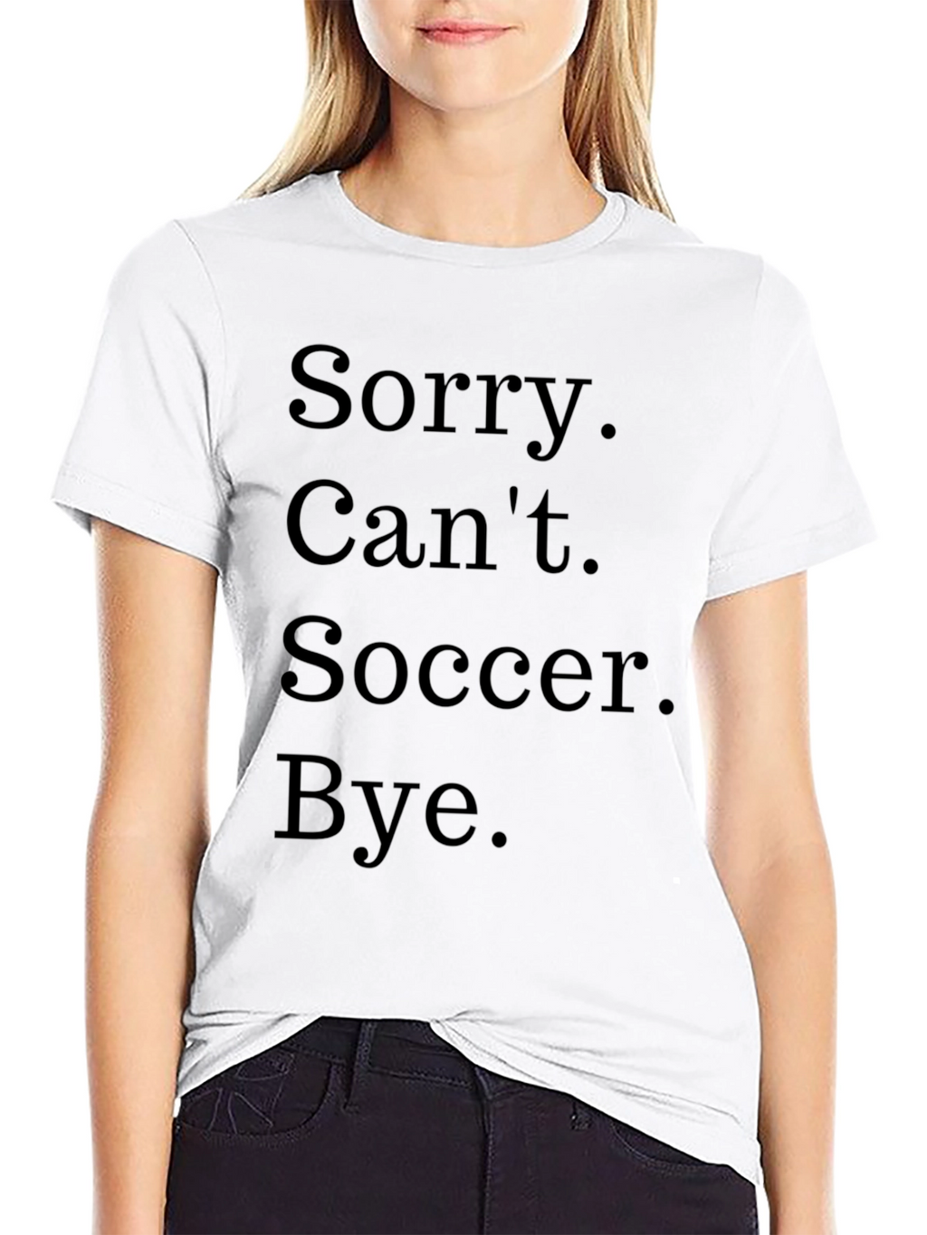 Funny Soccer T-Shirt - Sorry Cant Bye