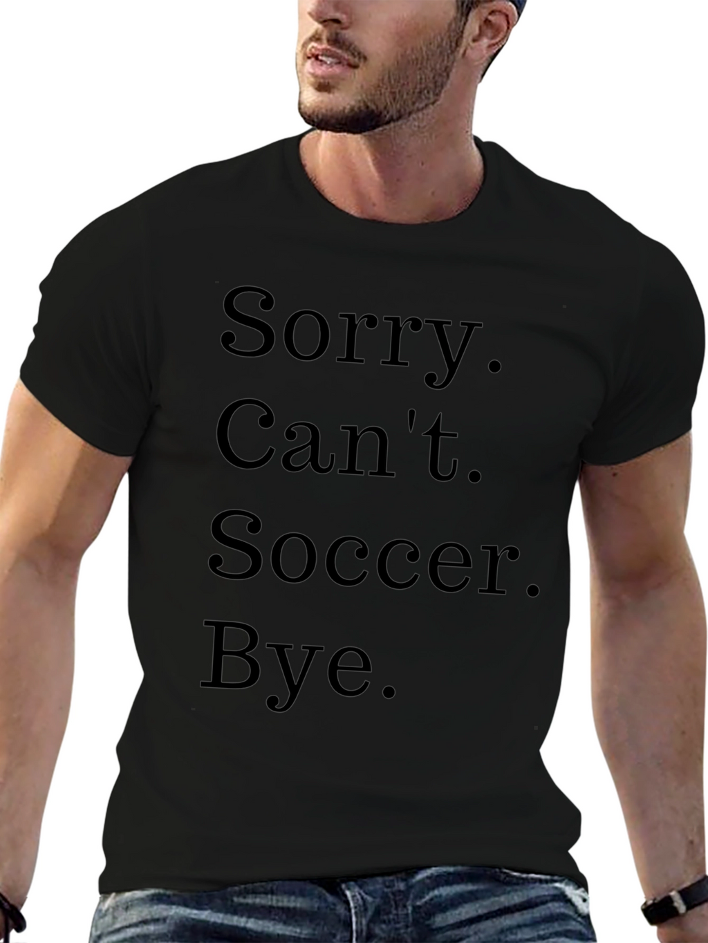 Funny Soccer T-Shirt - Sorry Cant Bye