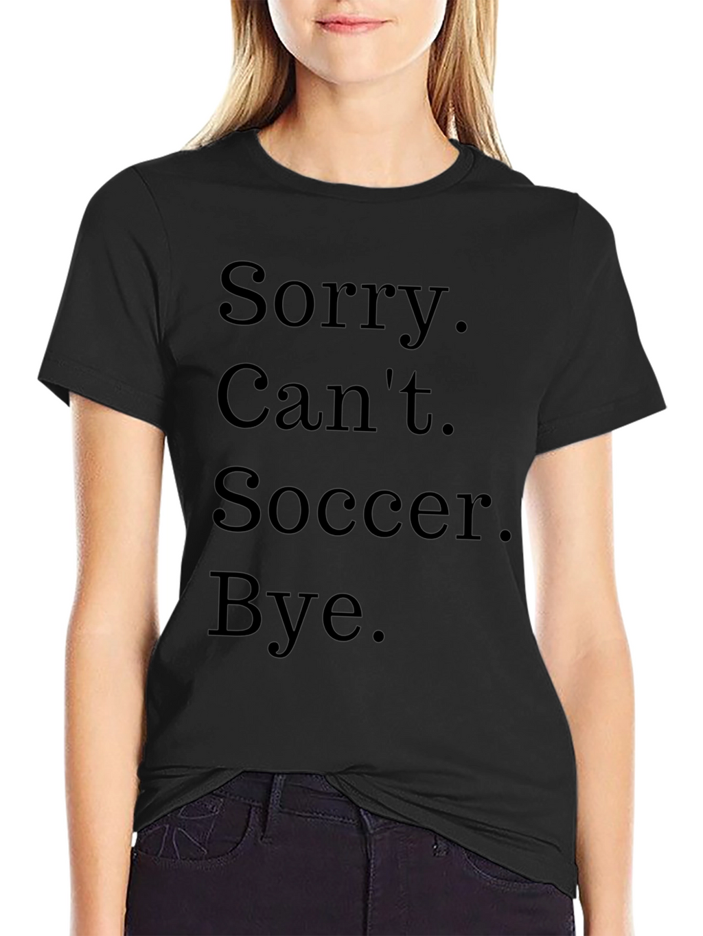 Funny Soccer T-Shirt - Sorry Cant Bye
