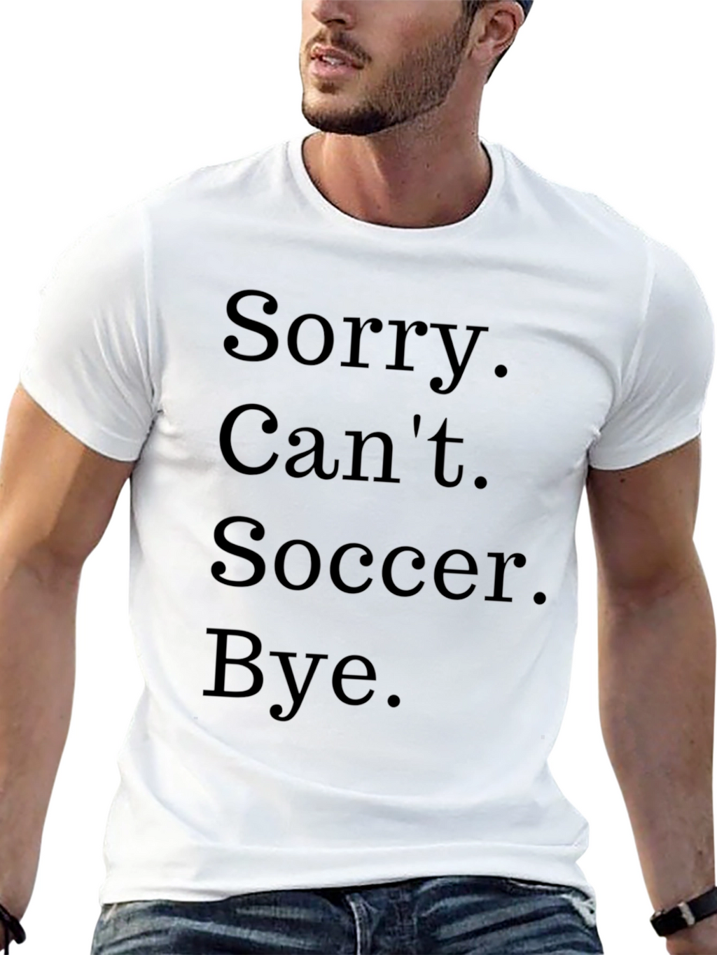 Funny Soccer T-Shirt - Sorry Cant Bye