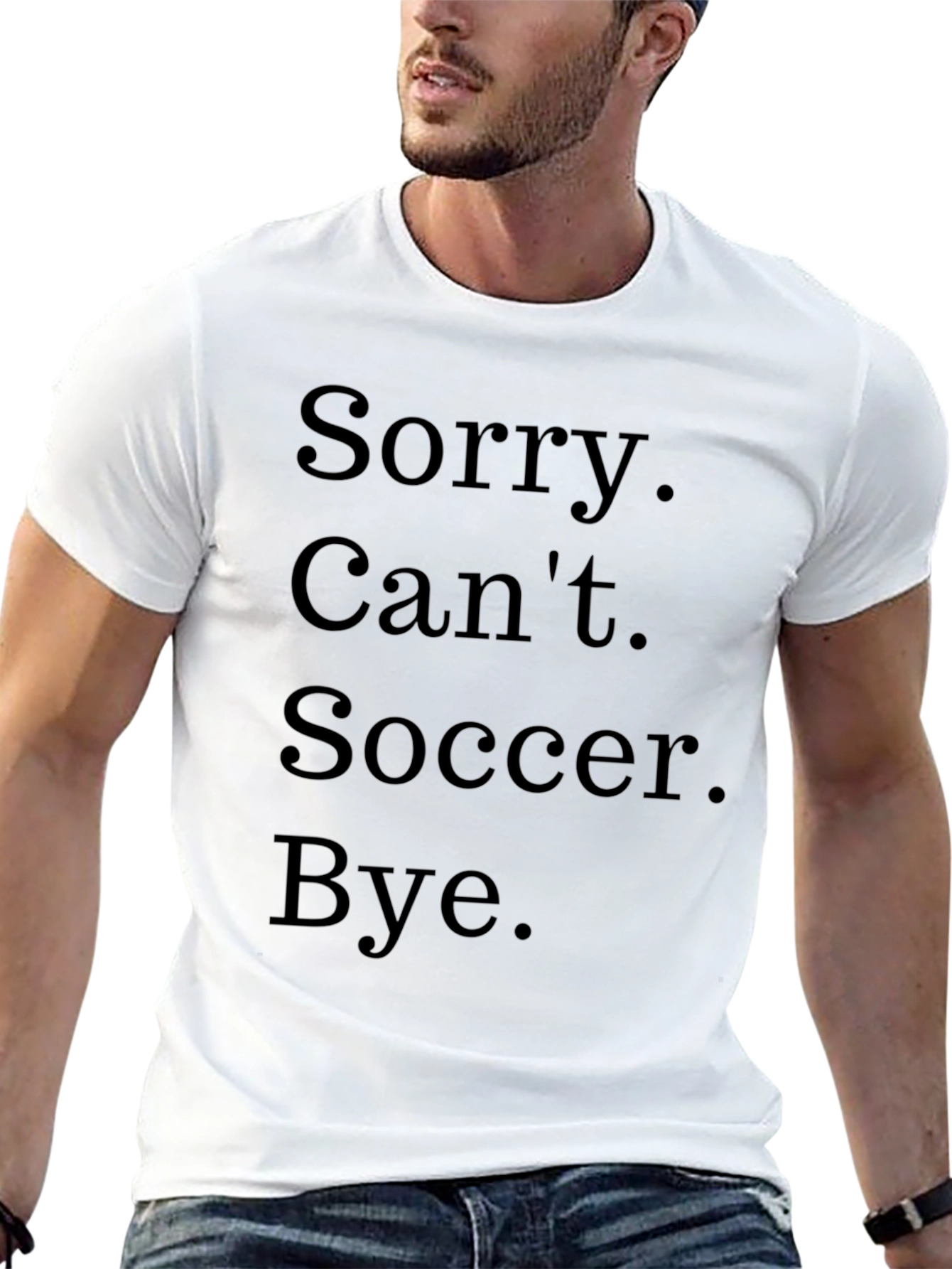 Funny Soccer T-Shirt - Sorry Cant Bye