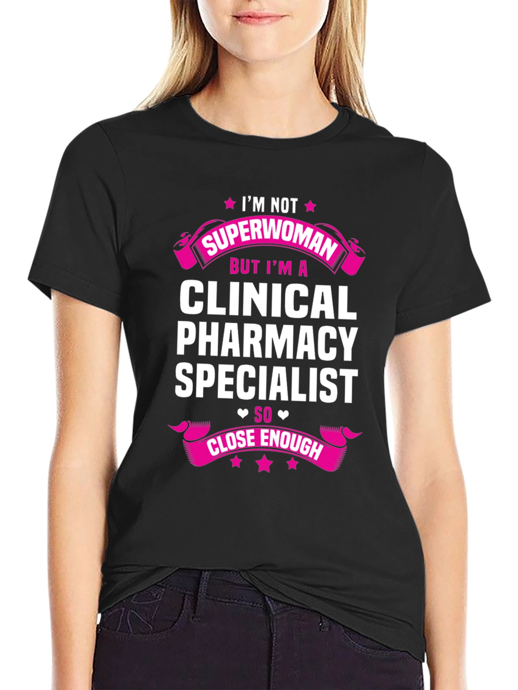 Clinical Pharmacy Specialist T-Shirt - Superwoman Gift