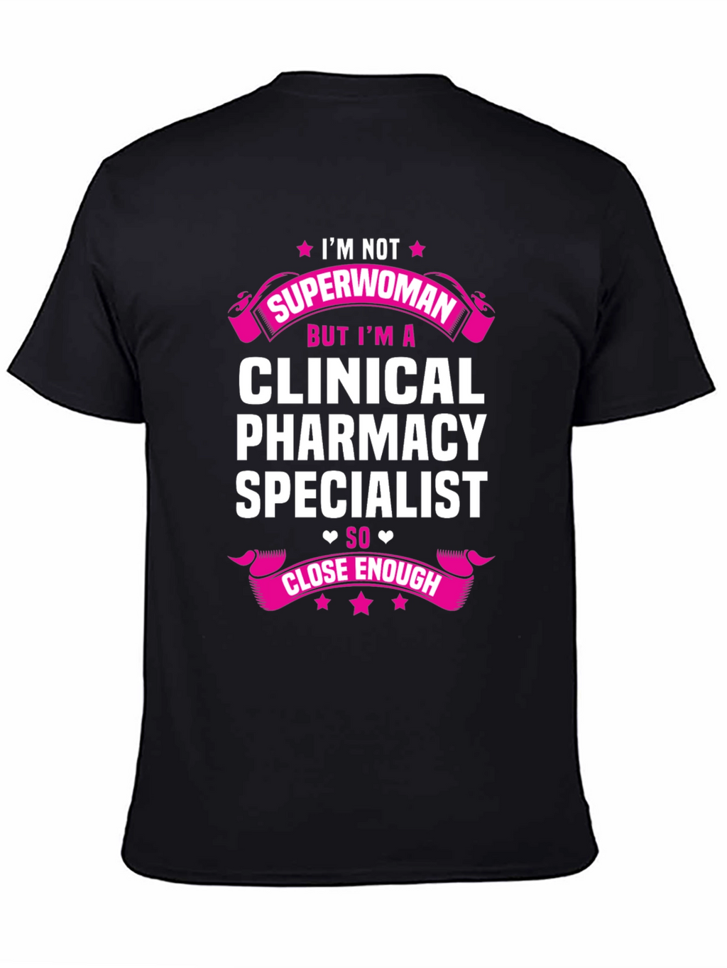 Clinical Pharmacy Specialist T-Shirt - Superwoman Gift