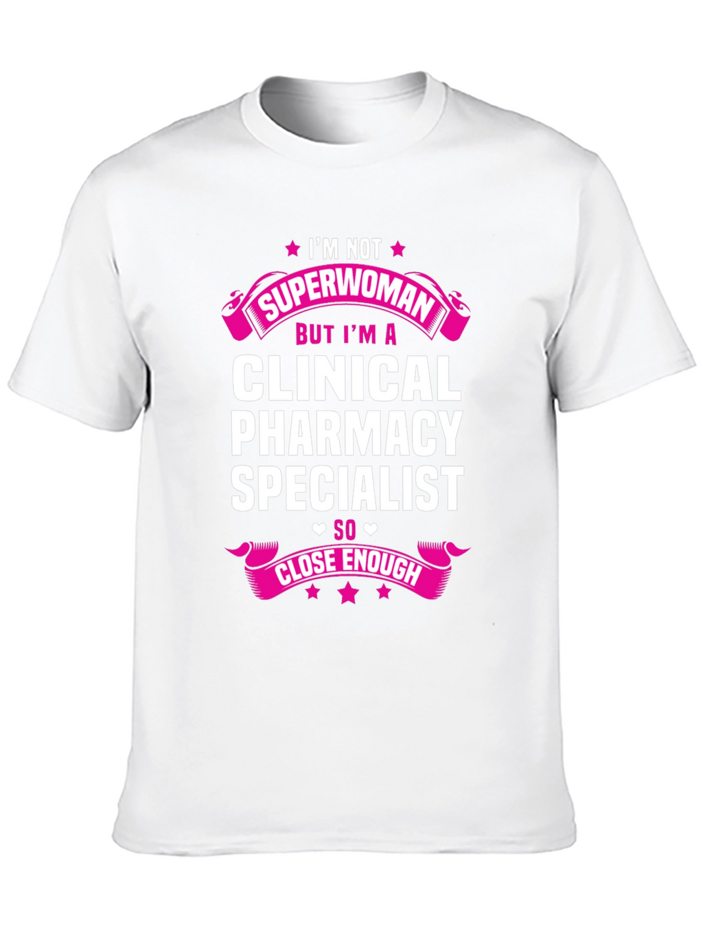 Clinical Pharmacy Specialist T-Shirt - Superwoman Gift