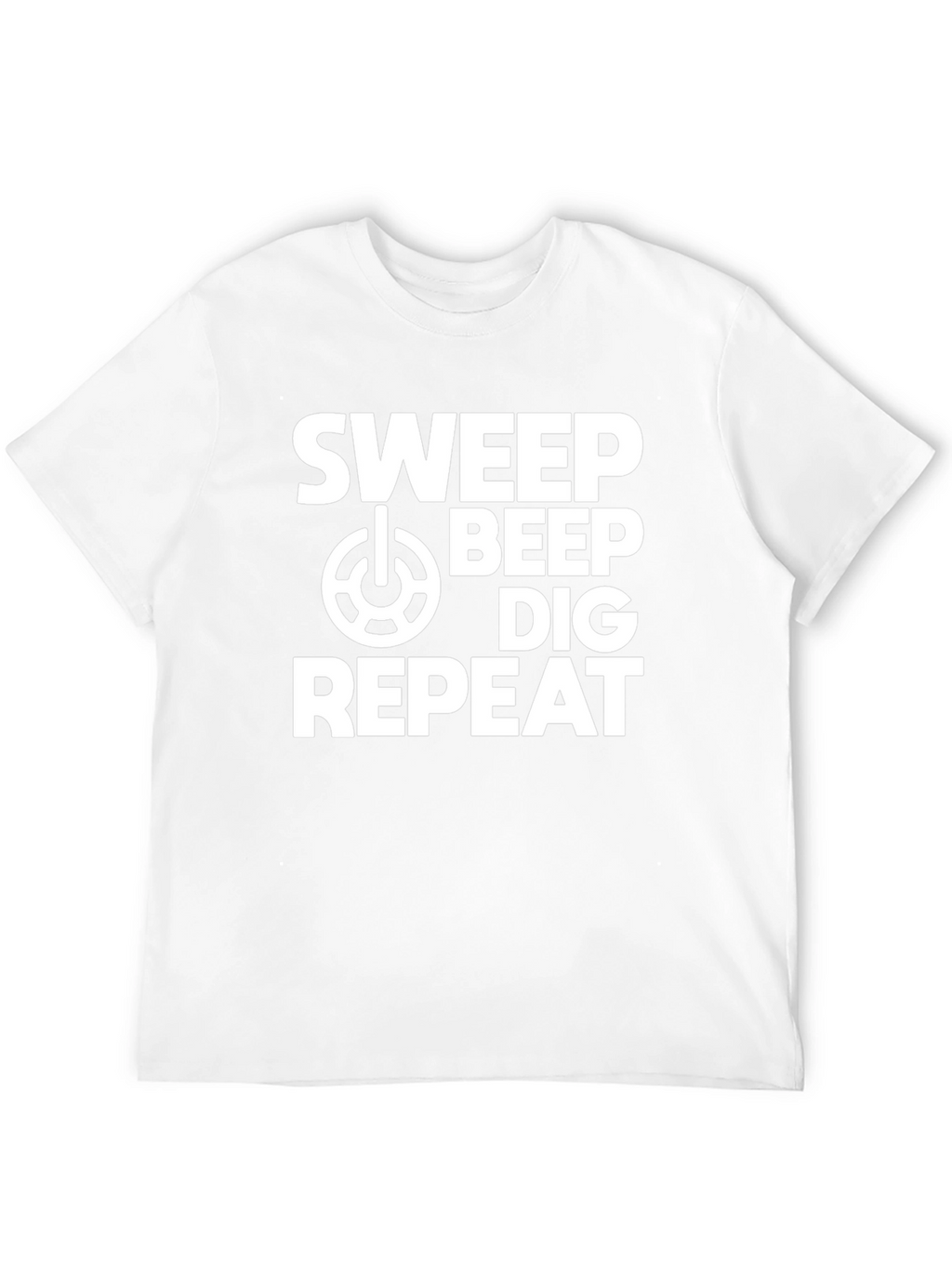 Sweep Beep Dig Repeat T-Shirt - Metal Detecting Gift