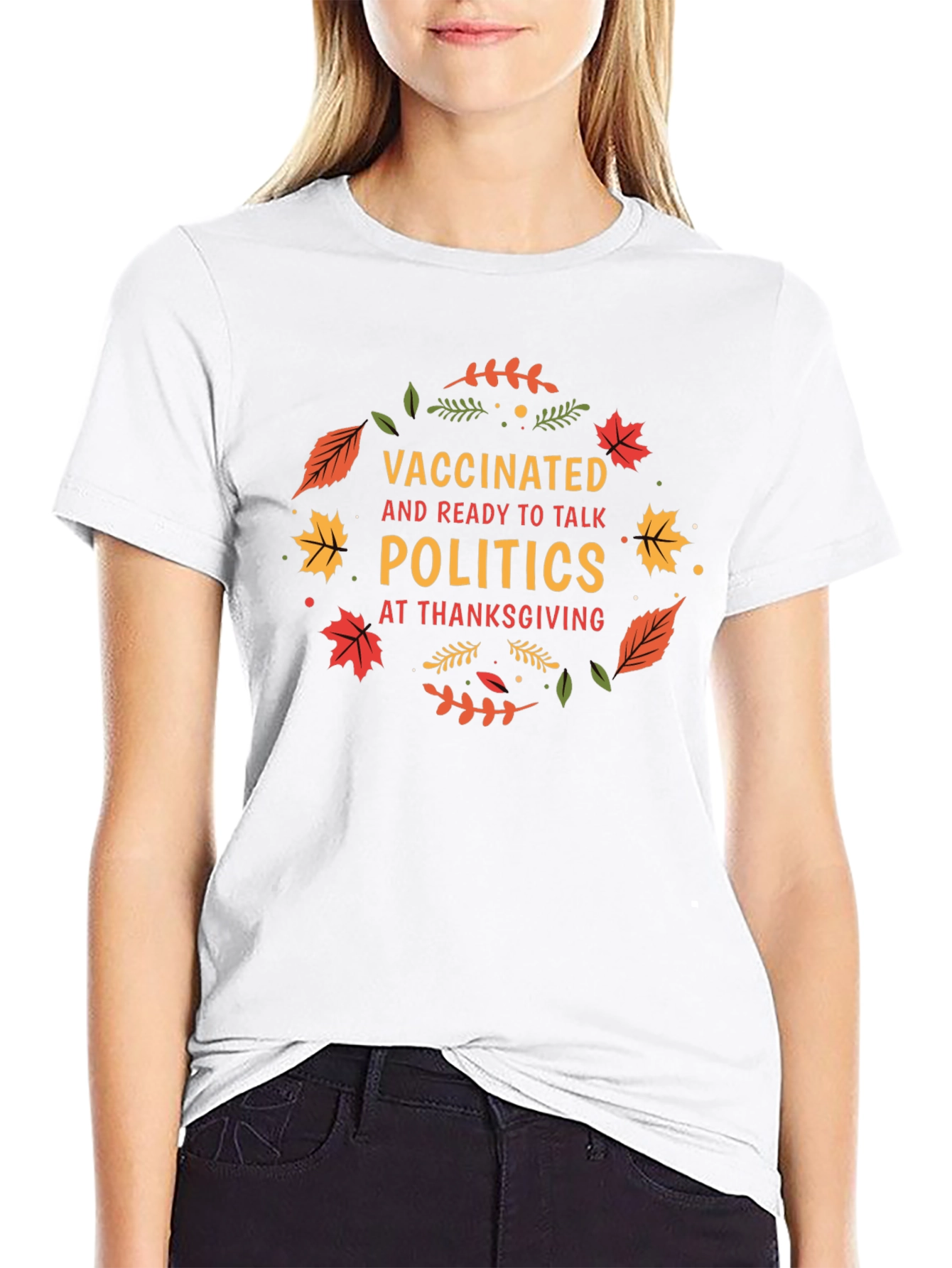 Vaccinated Politics Thanksgiving T-Shirt