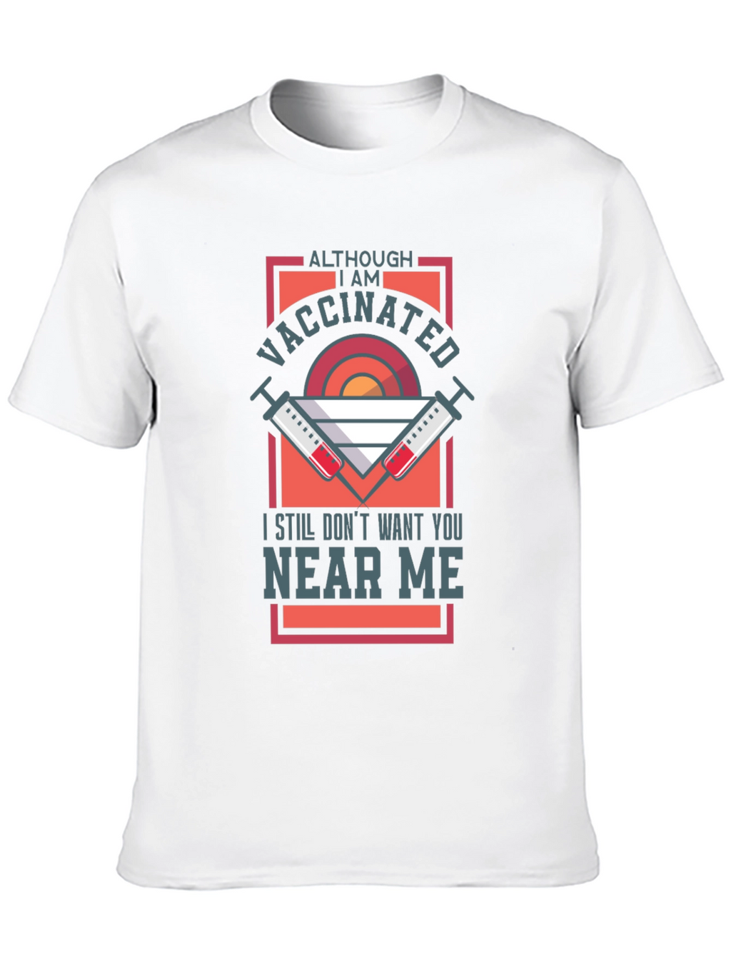 Vaccinated Graphic Tee - Stay Away T-Shirt