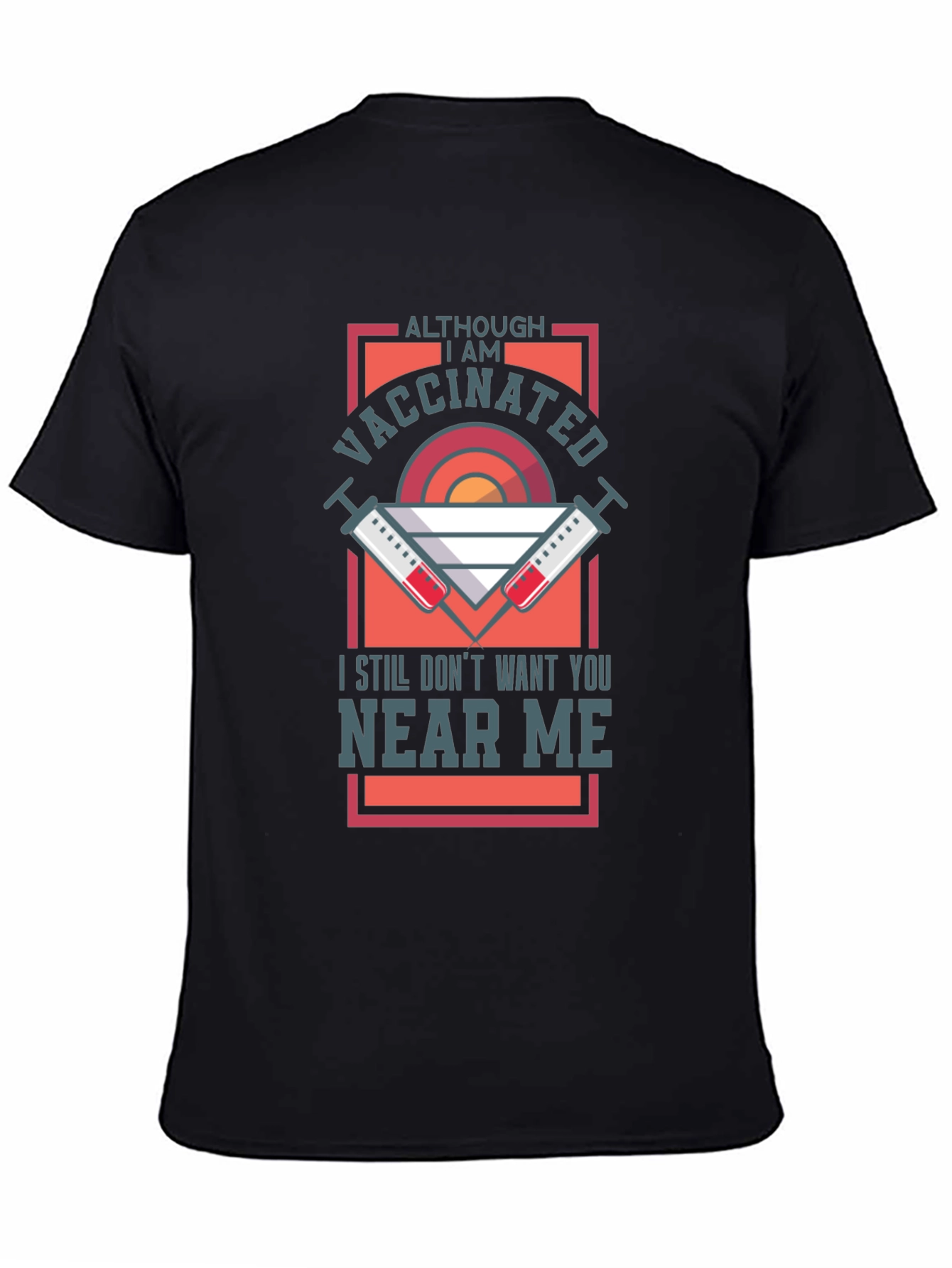 Vaccinated Graphic Tee - Stay Away T-Shirt