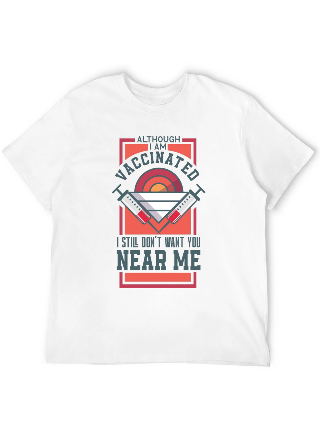 Vaccinated Graphic Tee - Stay Away T-Shirt