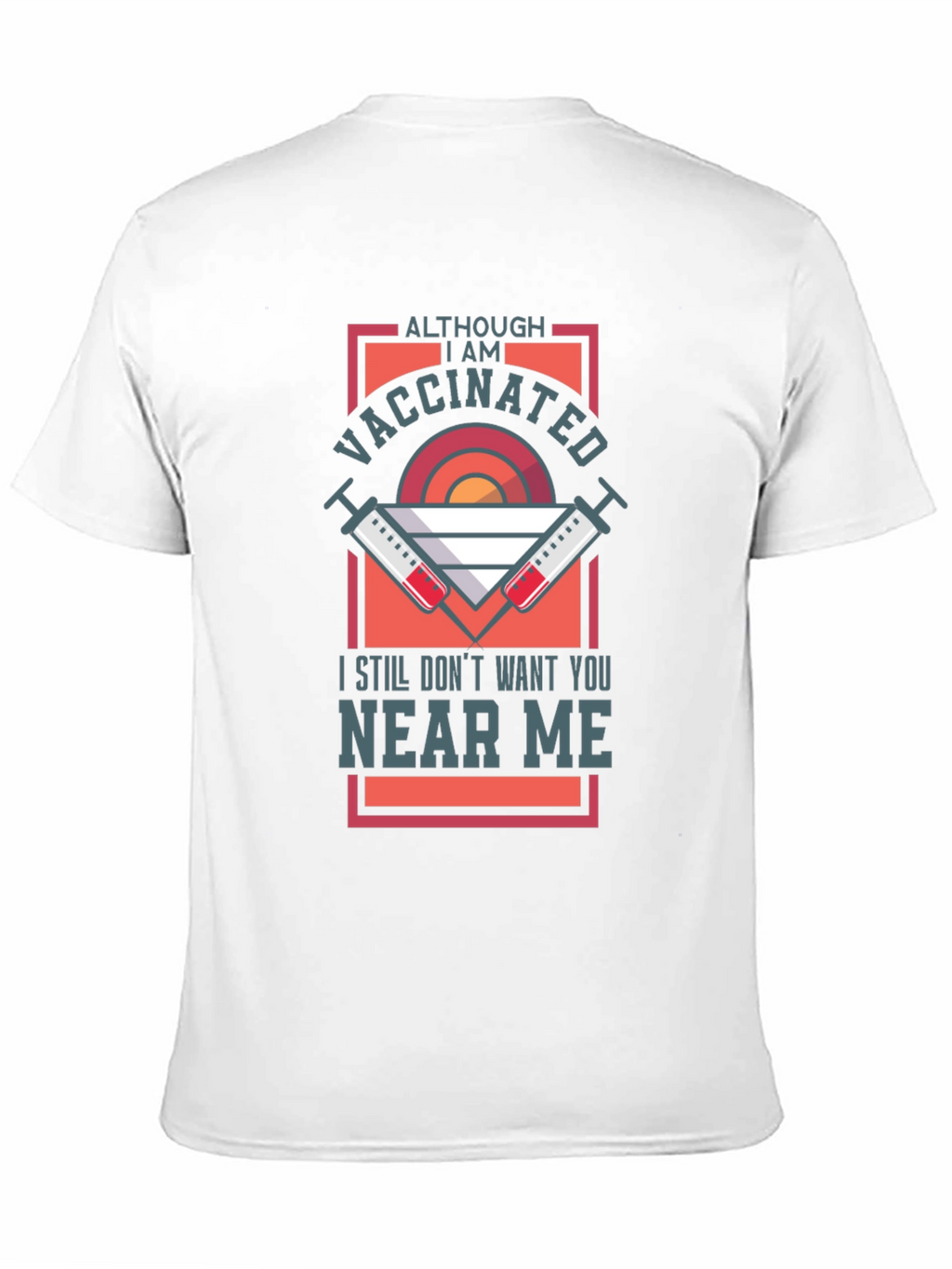 Vaccinated Graphic Tee - Stay Away T-Shirt