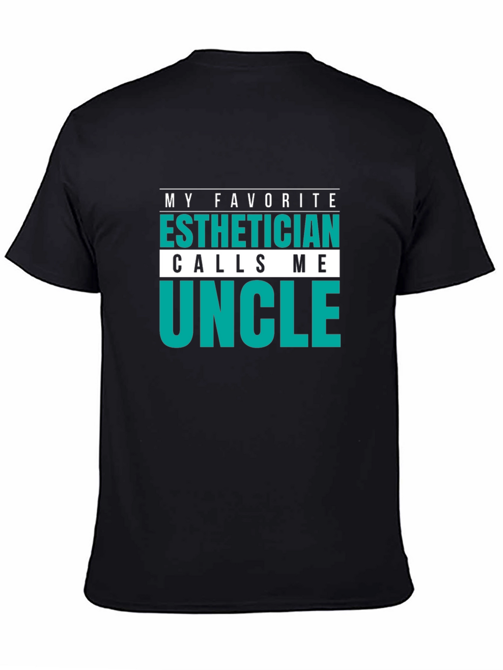 Esthetician Uncle T-Shirt Funny Gift