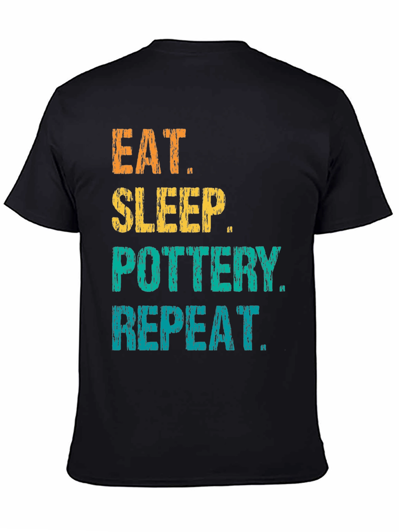 Eat Sleep Pottery Repeat Graphic Tee