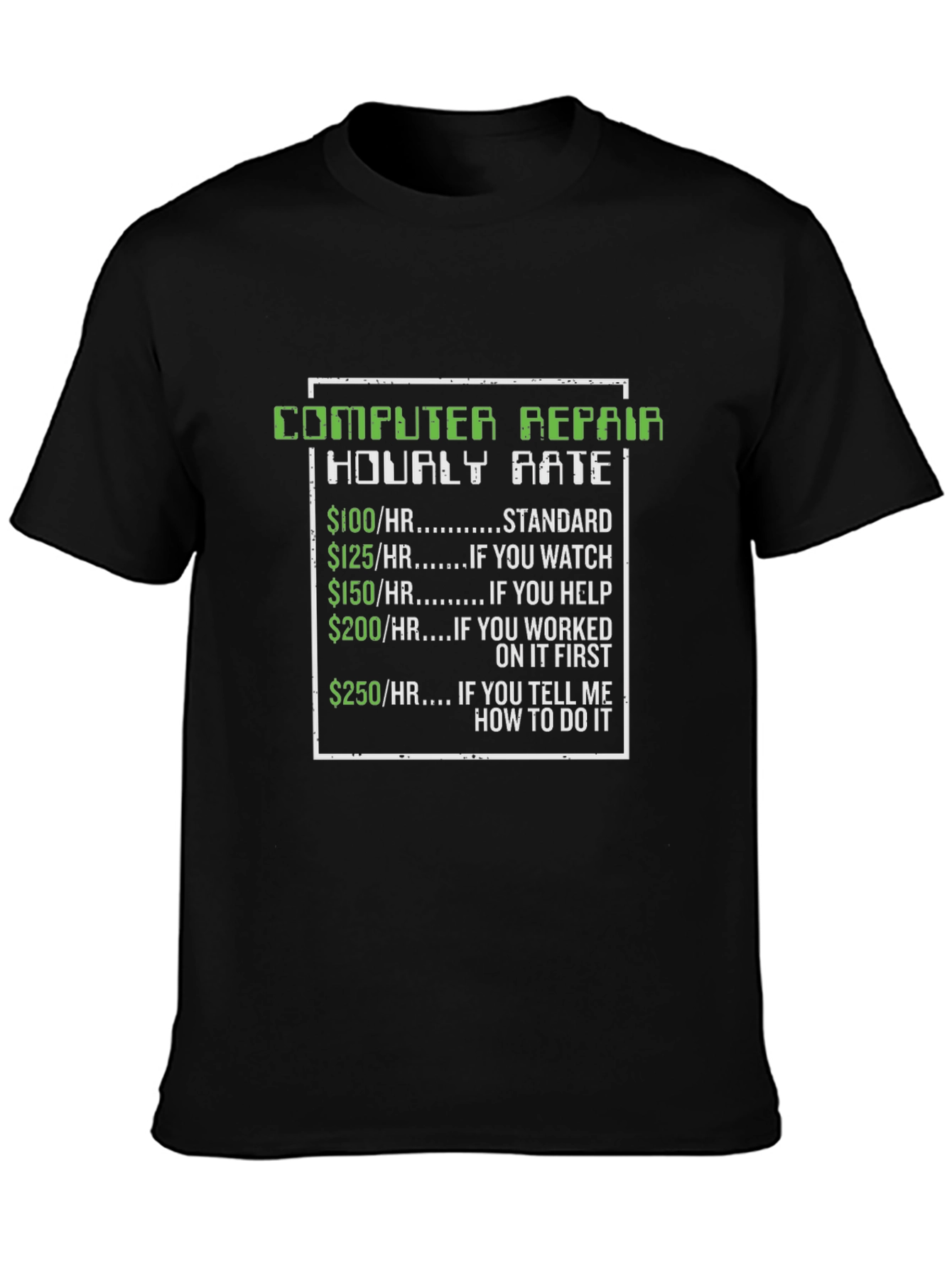 Computer Repair Hourly Rate T-Shirt