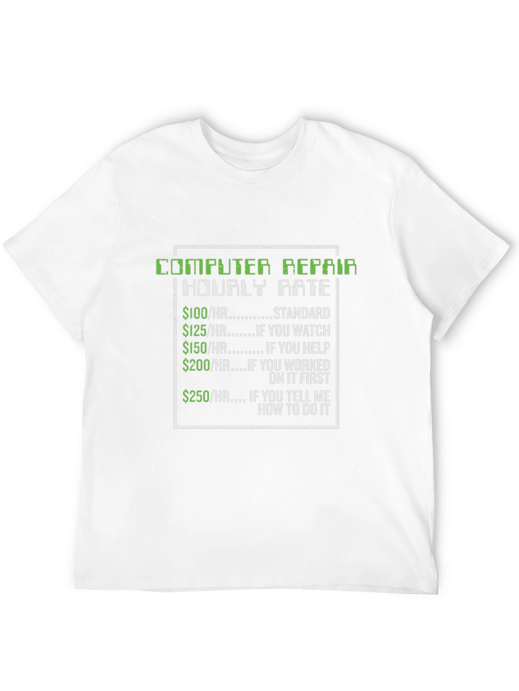 Computer Repair Hourly Rate T-Shirt
