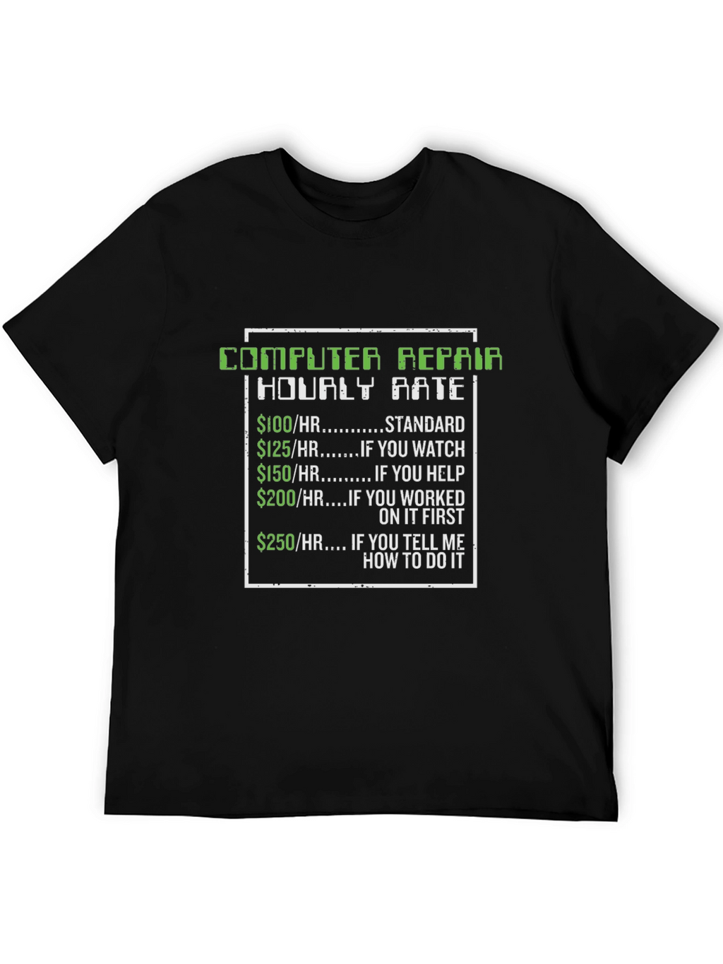 Computer Repair Hourly Rate T-Shirt