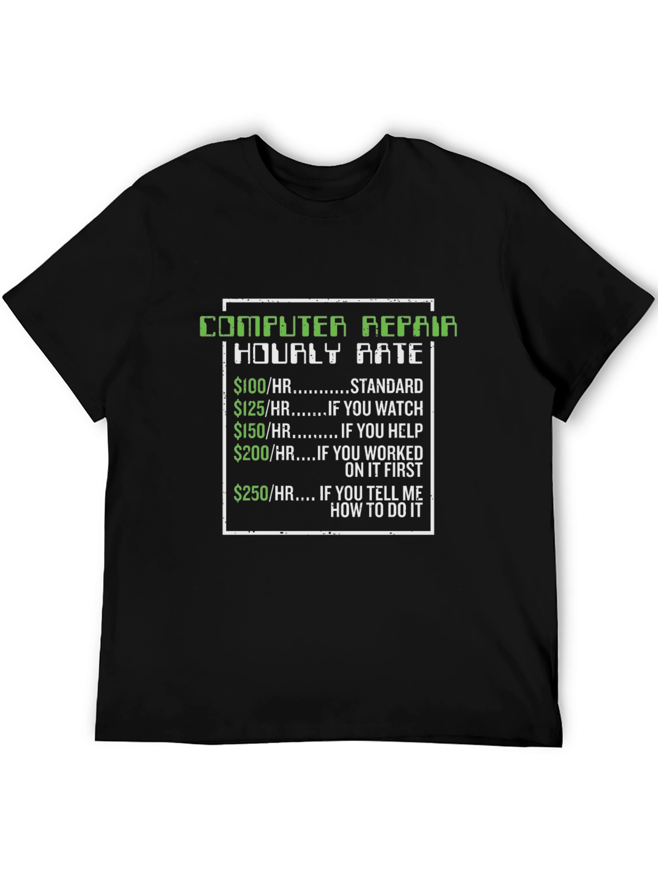 Computer Repair Hourly Rate T-Shirt
