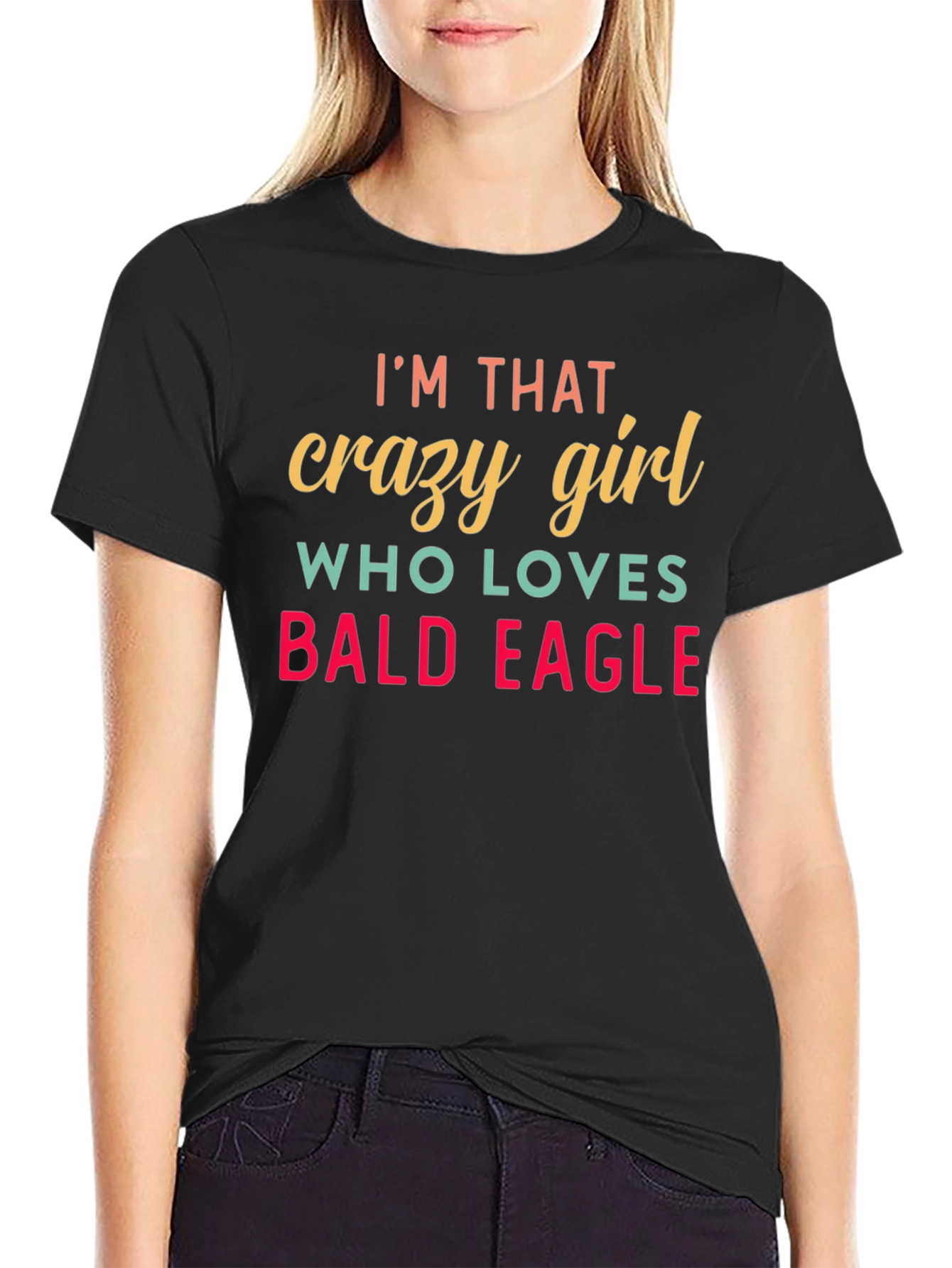 Crazy Girl Bald Eagle T-Shirt