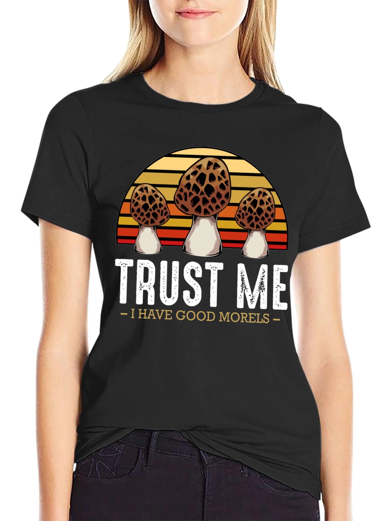Trust Me I Have Good Morels T-Shirt