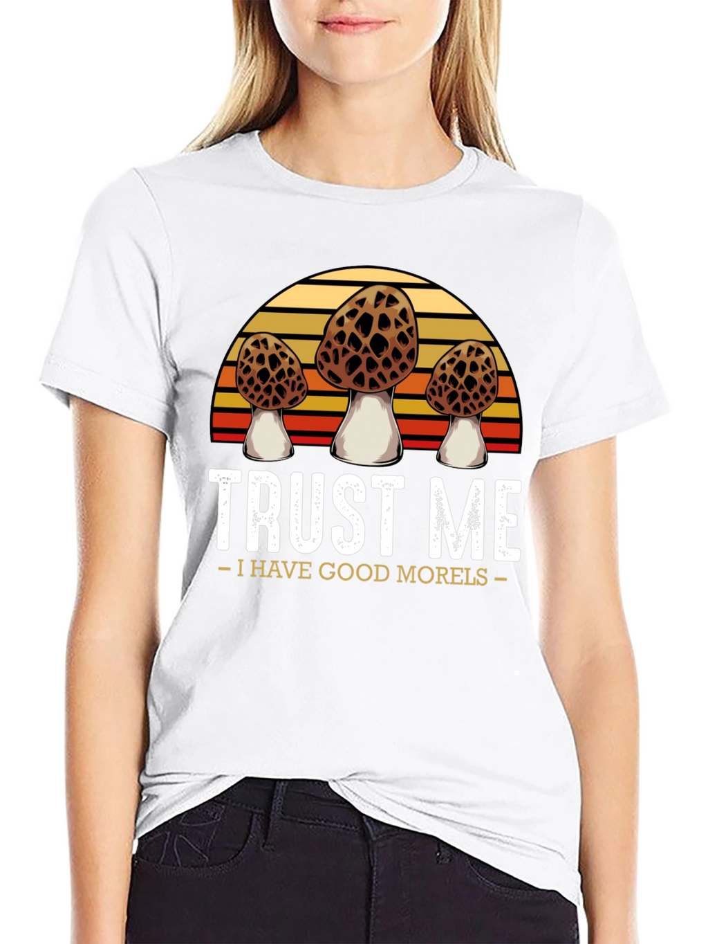 Trust Me I Have Good Morels T-Shirt