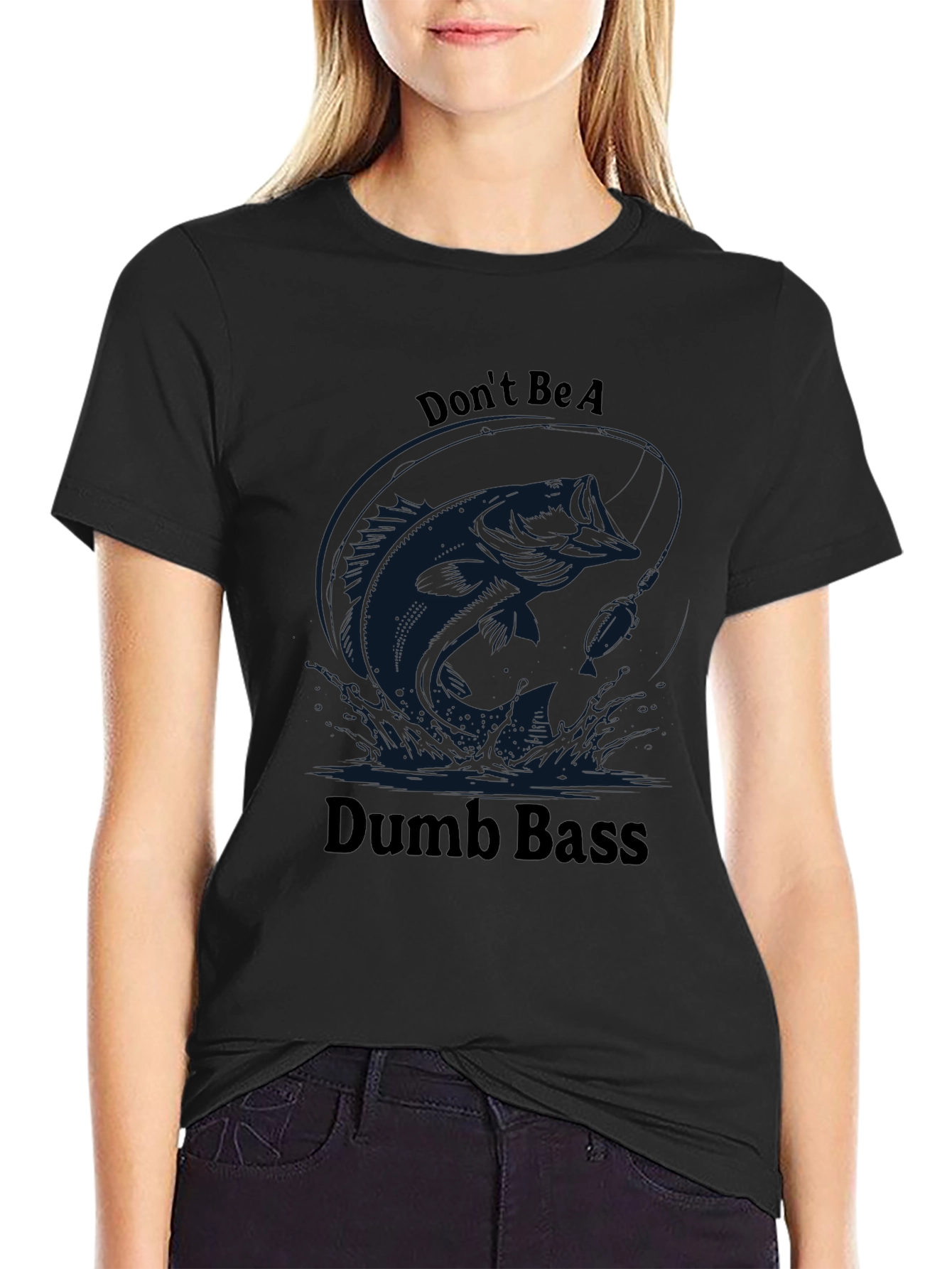 Dont Be A Dumb Bass Fishing T-Shirt