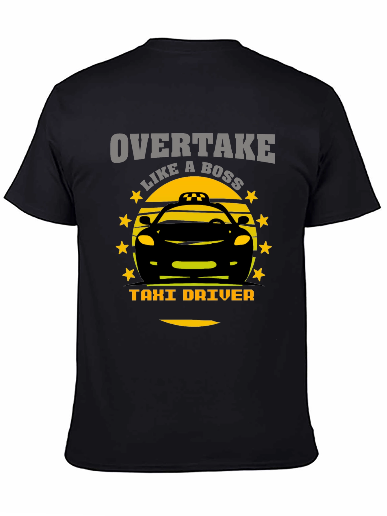 Overtake Like A Boss Taxi Driver Graphic T-Shirt