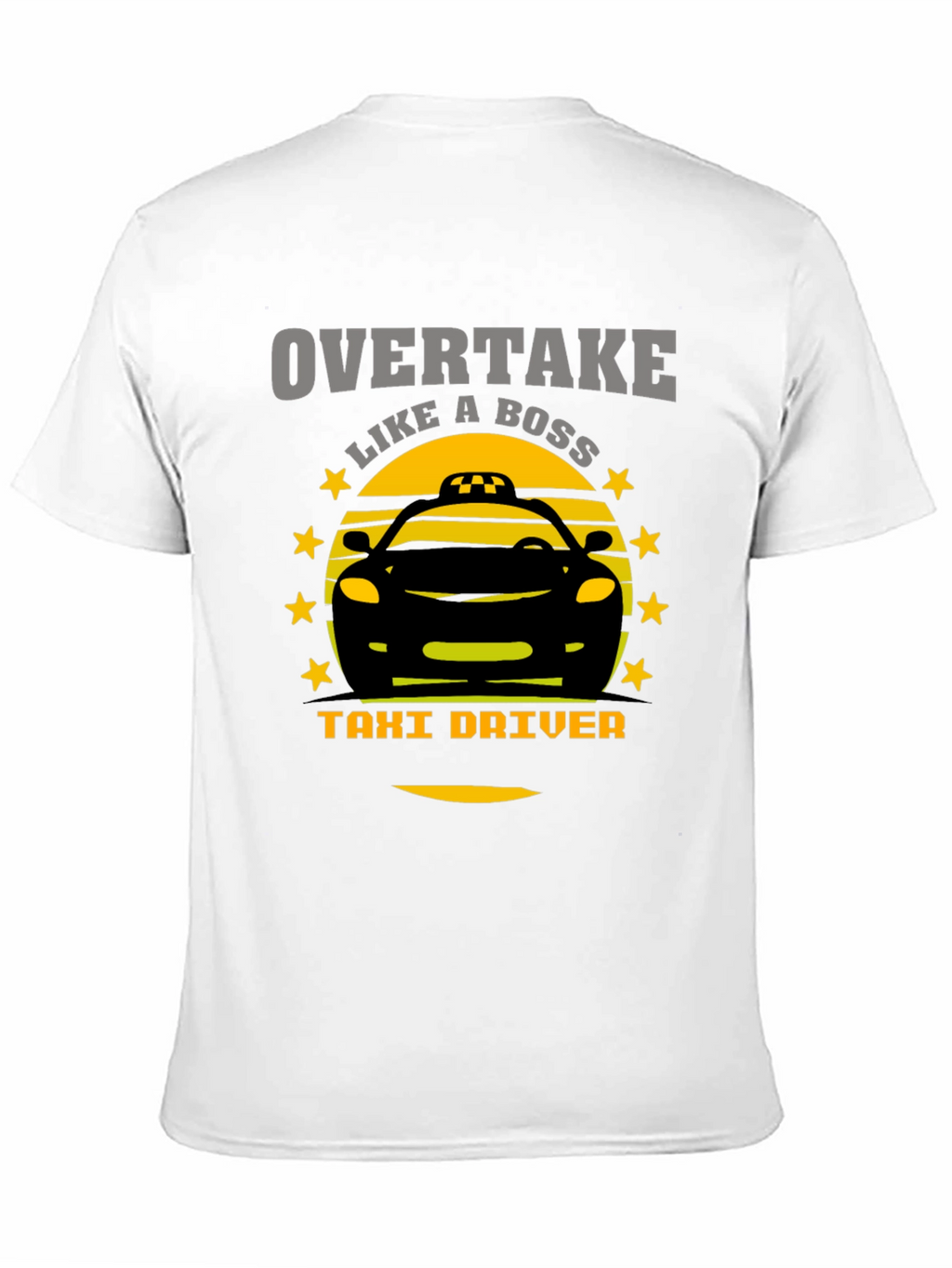 Overtake Like A Boss Taxi Driver Graphic T-Shirt