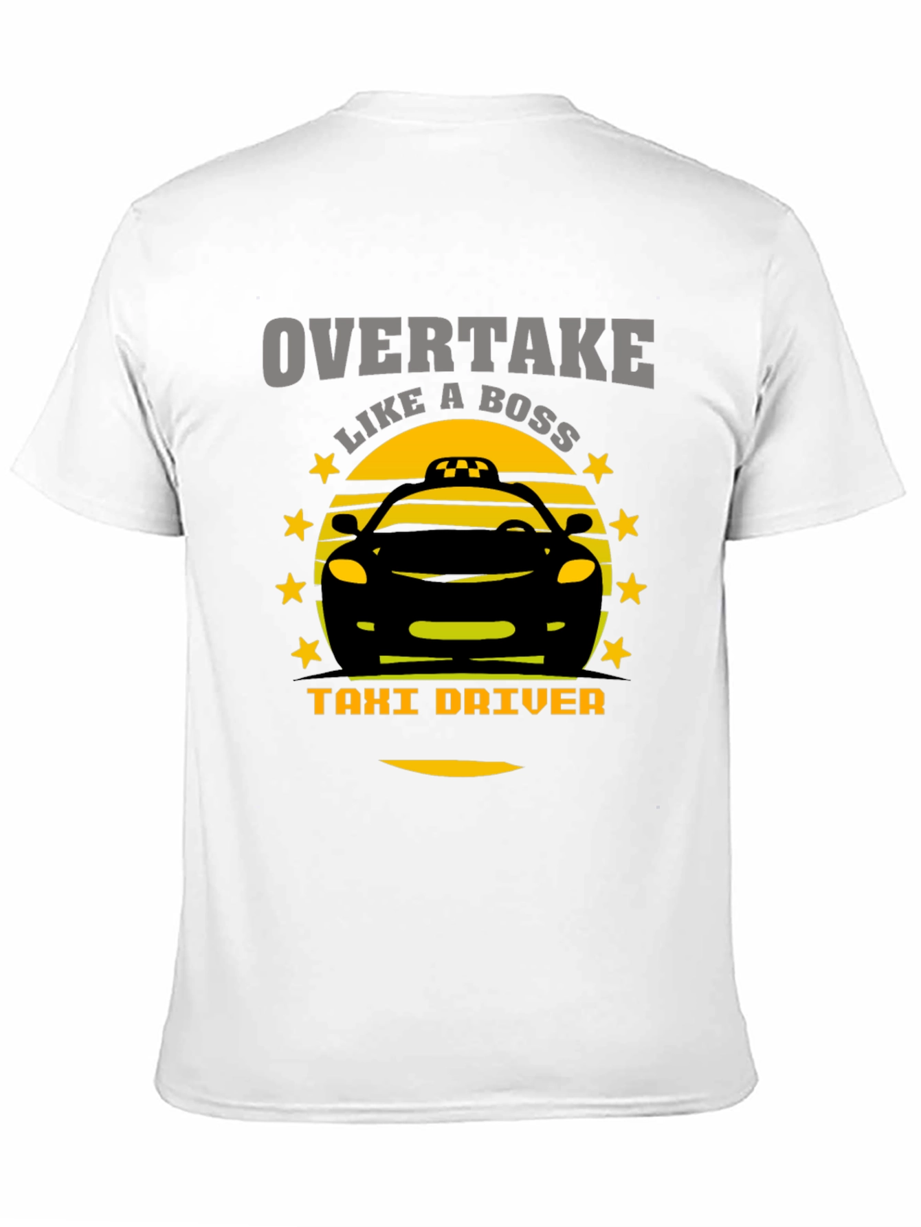 Overtake Like A Boss Taxi Driver Graphic T-Shirt
