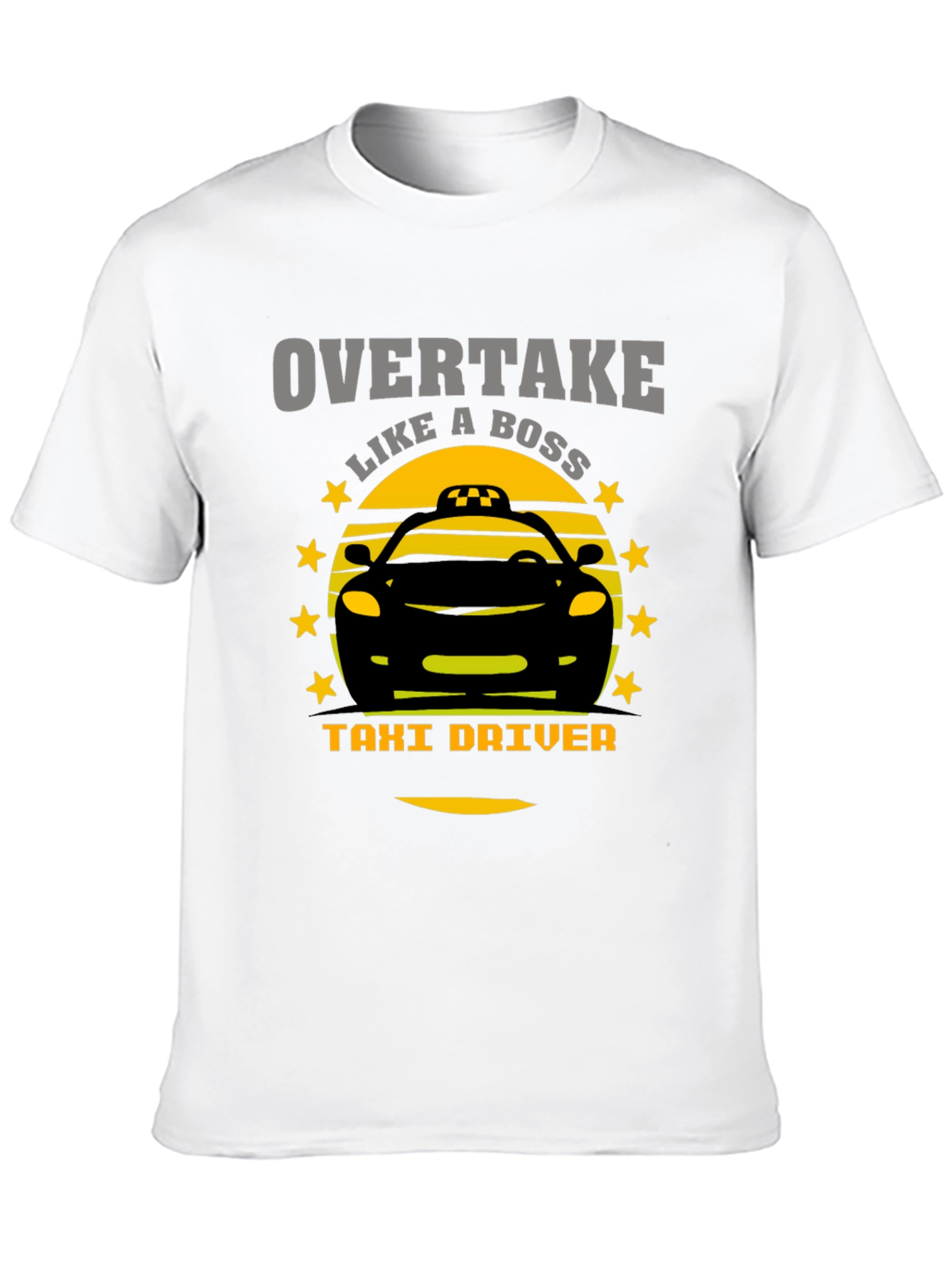 Overtake Like A Boss Taxi Driver Graphic T-Shirt