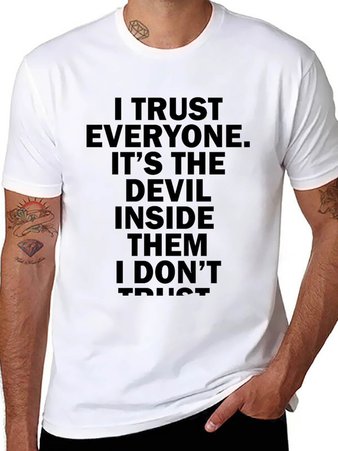 I Trust Everyone T-Shirt - Funny Sarcastic Tee
