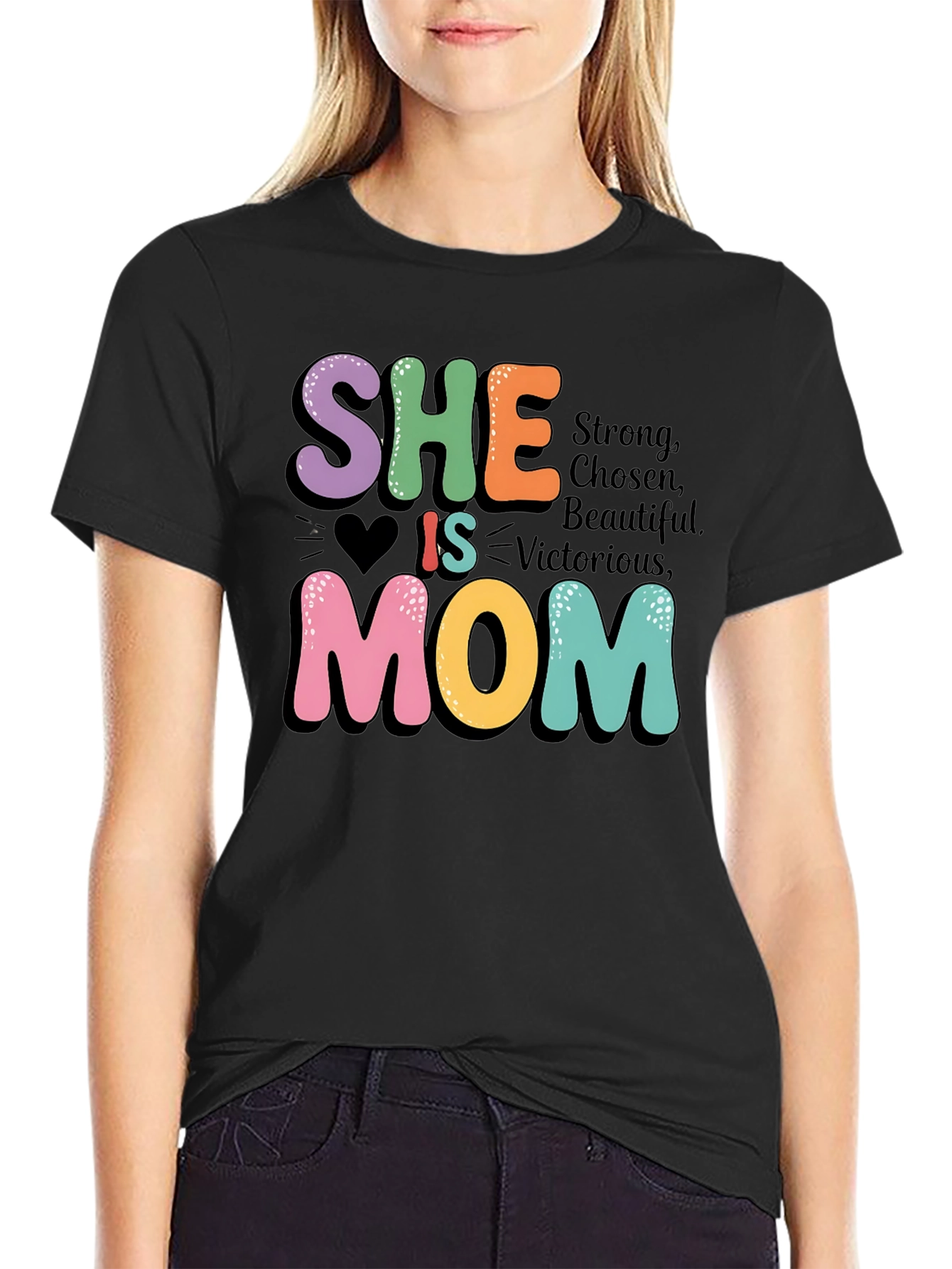 She Is Mom Graphic T-Shirt - Strong Chosen Beautiful Tee