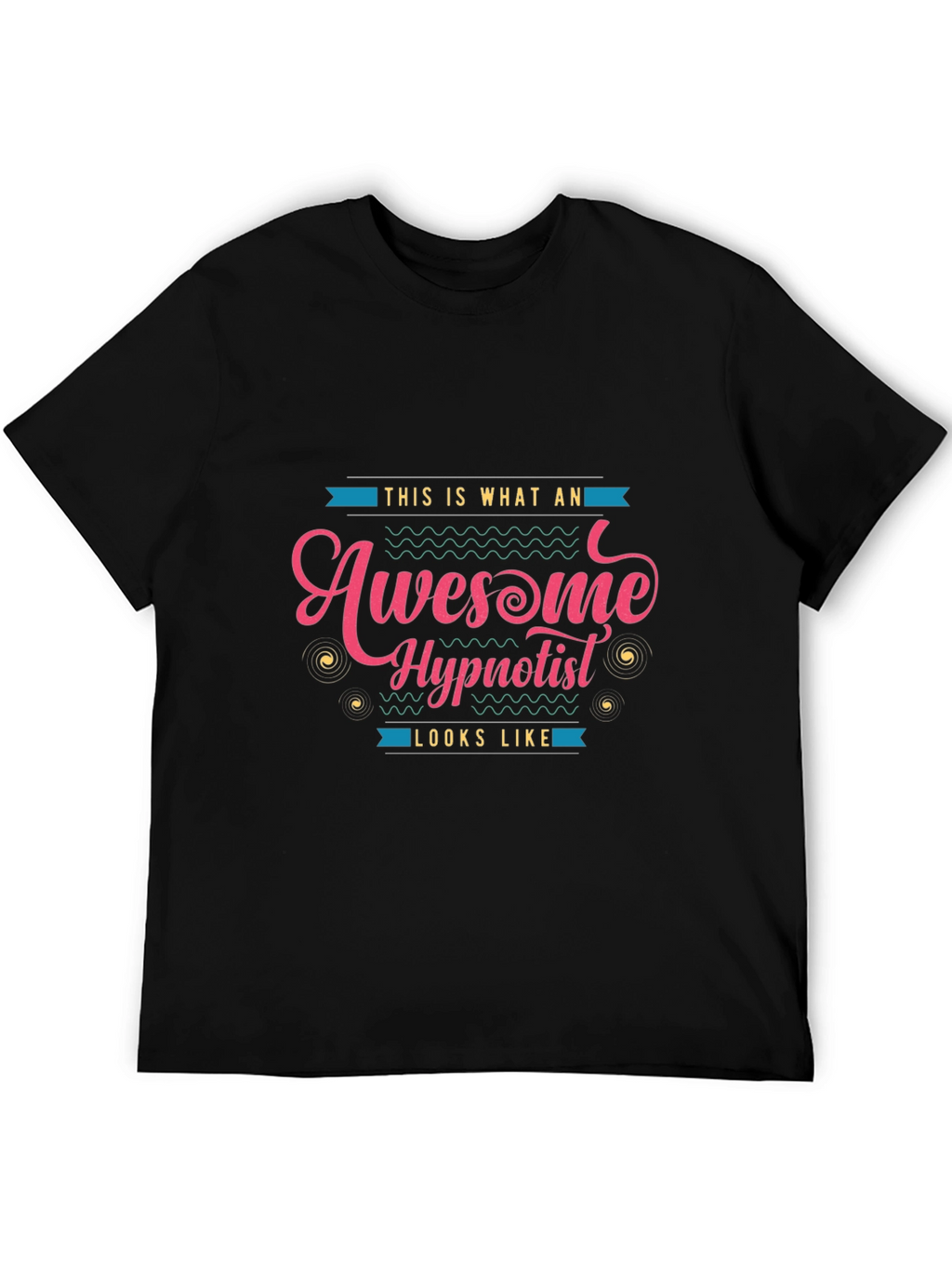 Awesome Hypnotist Graphic T-Shirt