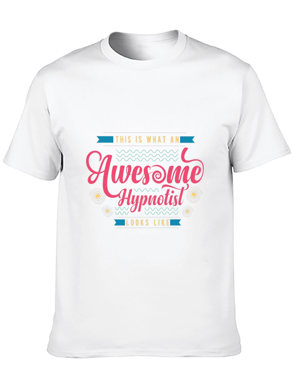 Awesome Hypnotist Graphic T-Shirt