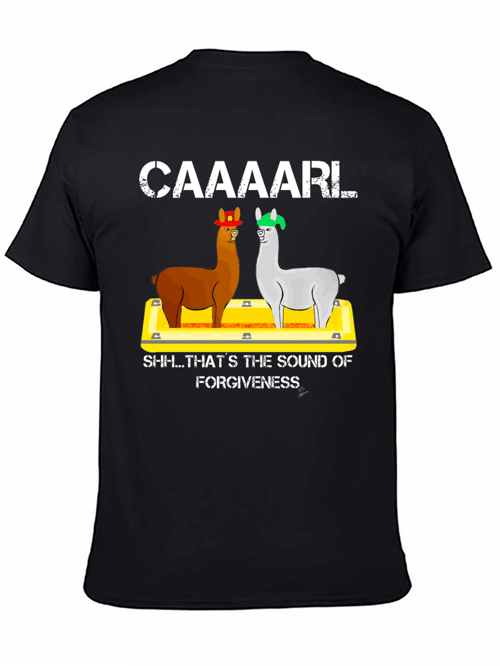 Caaaarl Forgiveness T-Shirt