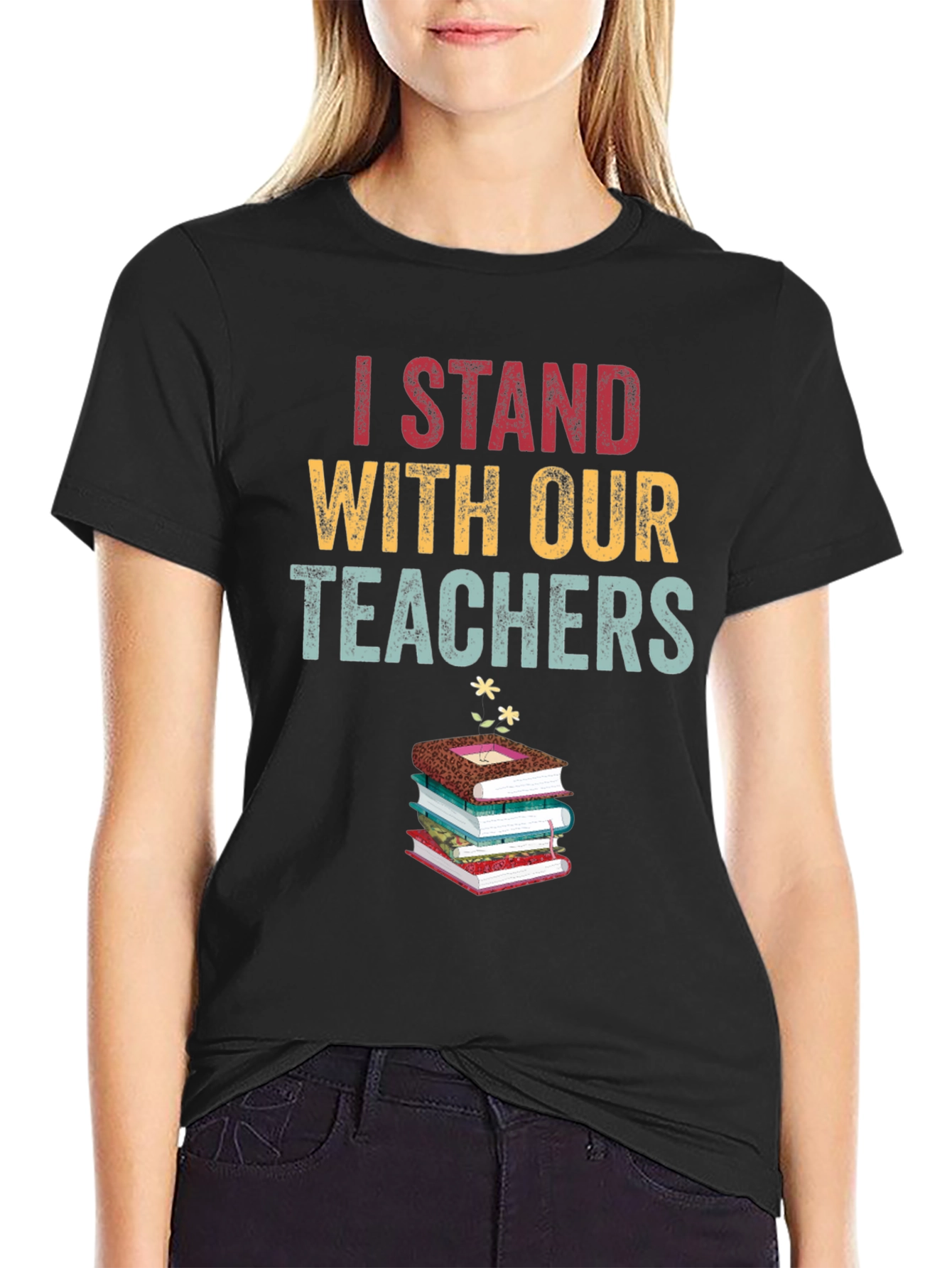 I Stand With Our Teachers Graphic Tee