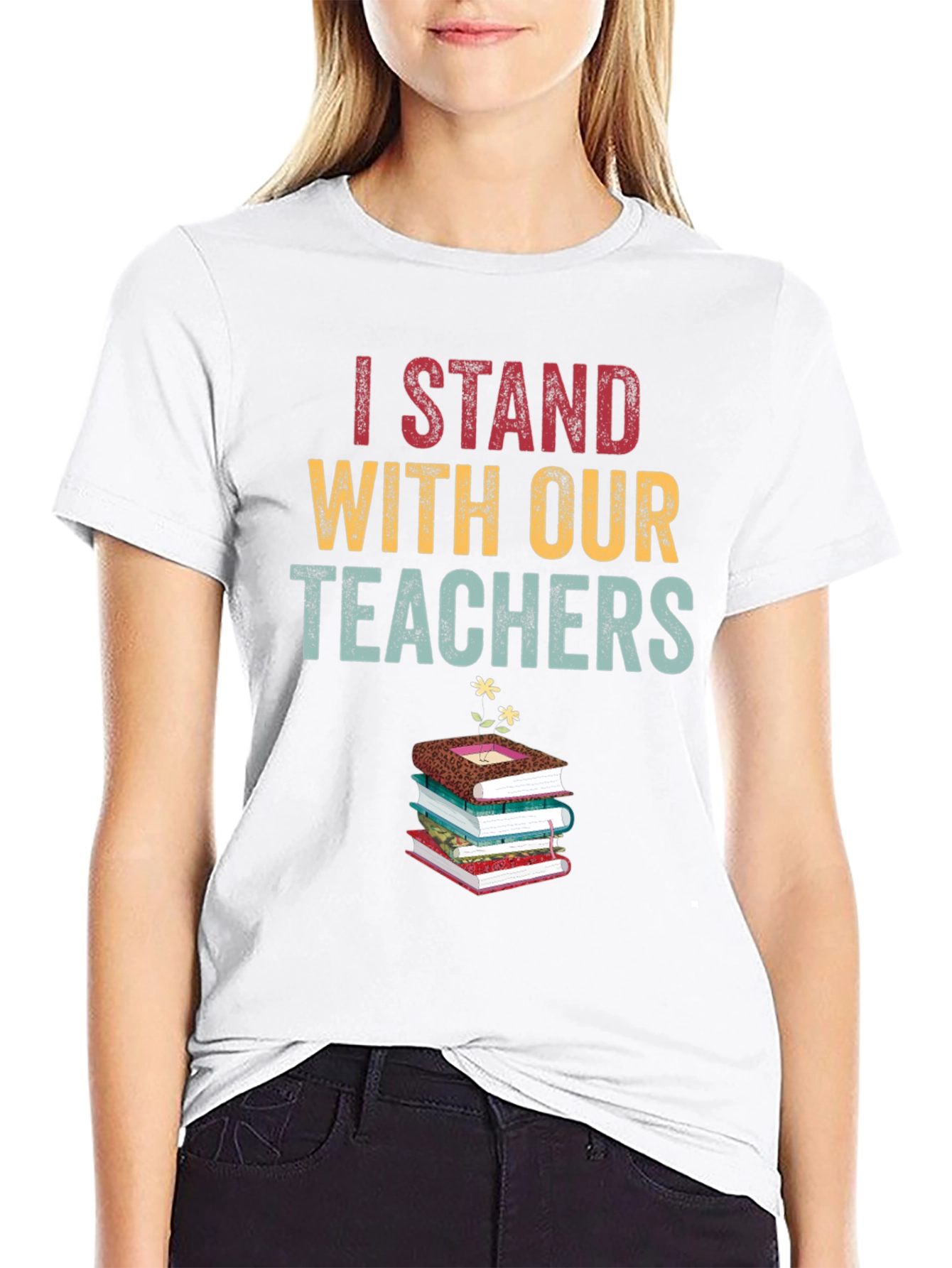 I Stand With Our Teachers Graphic Tee