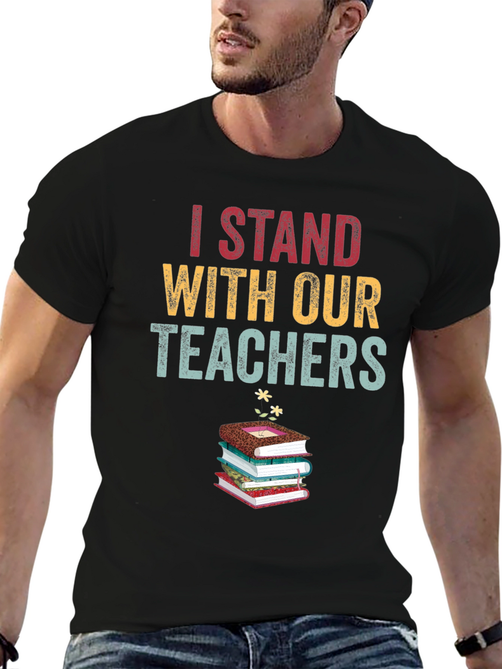 I Stand With Our Teachers Graphic Tee