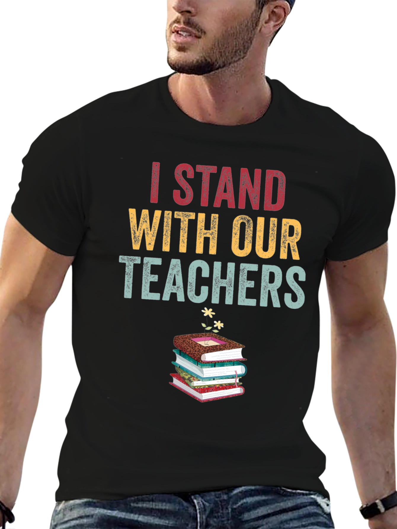 I Stand With Our Teachers Graphic Tee